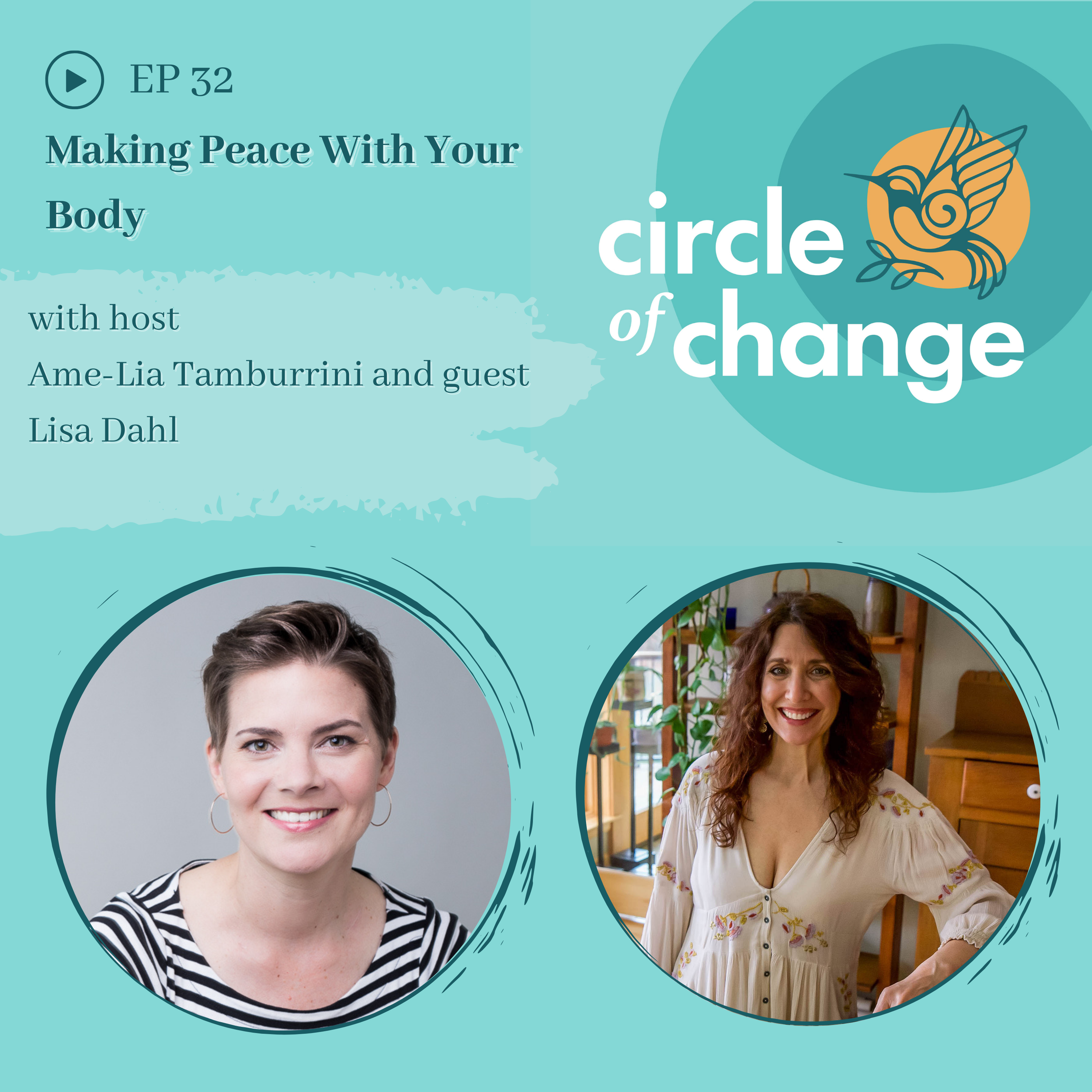 Lisa Dahl - Making Peace With Your Body - EP 32