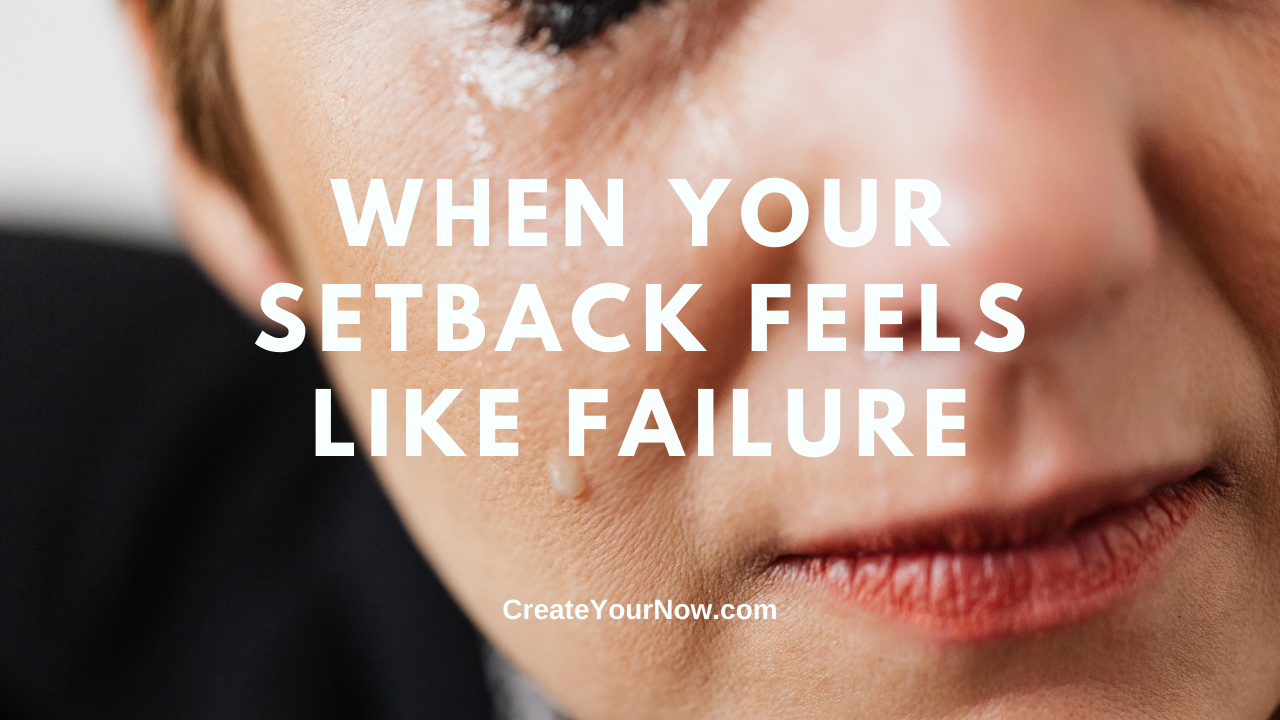 2231 When Your Setback Feels Like Failure