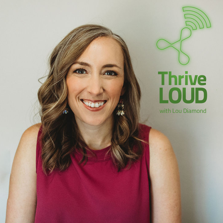 Thrive LouD with Lou Diamond
