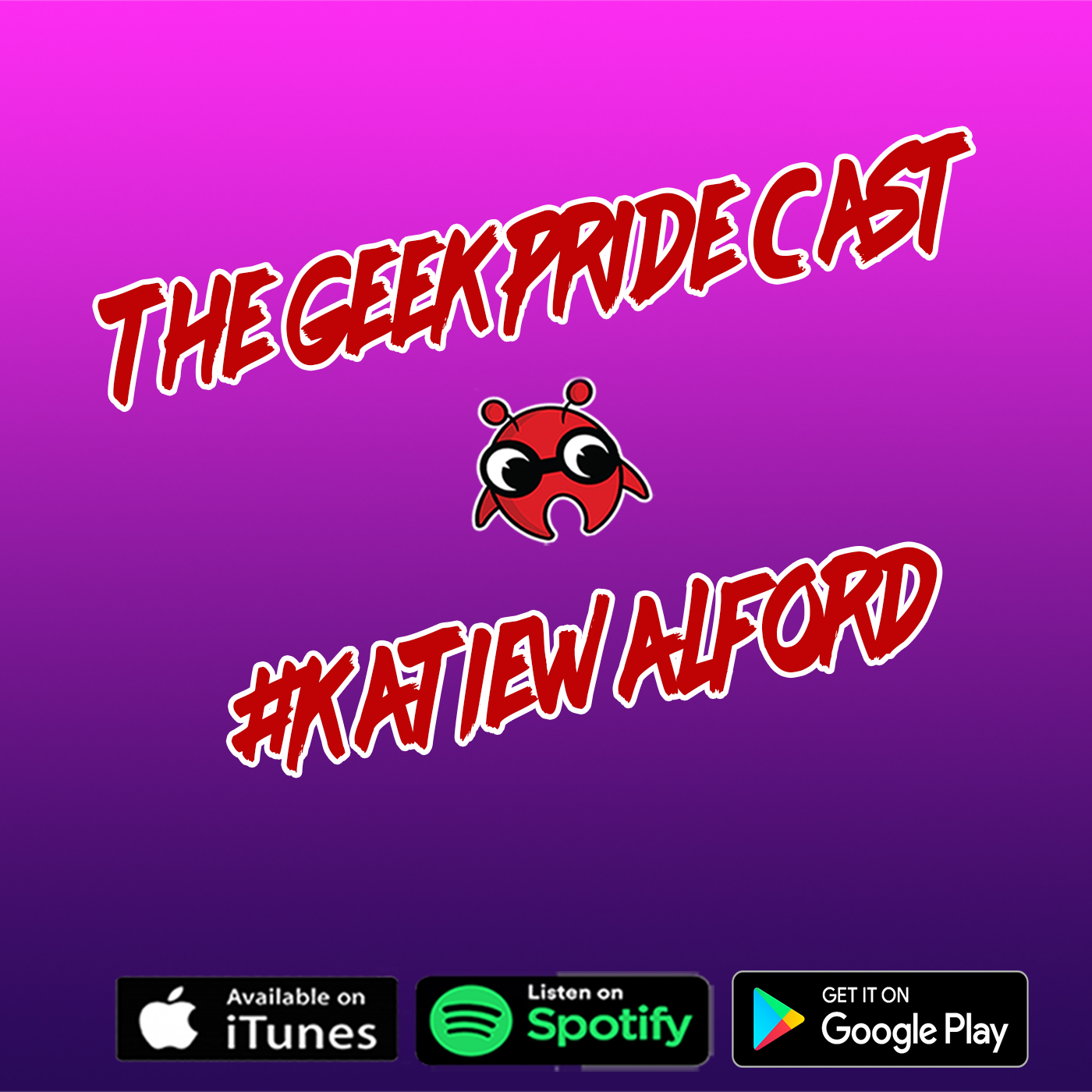 The Geek Pride Cast #Katiewalford