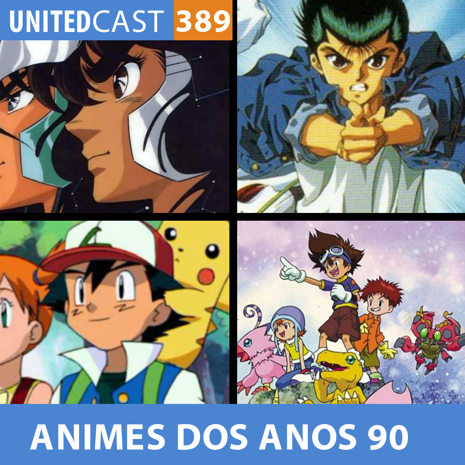 UNITEDcast #389 - ANIMES DOS ANOS 90