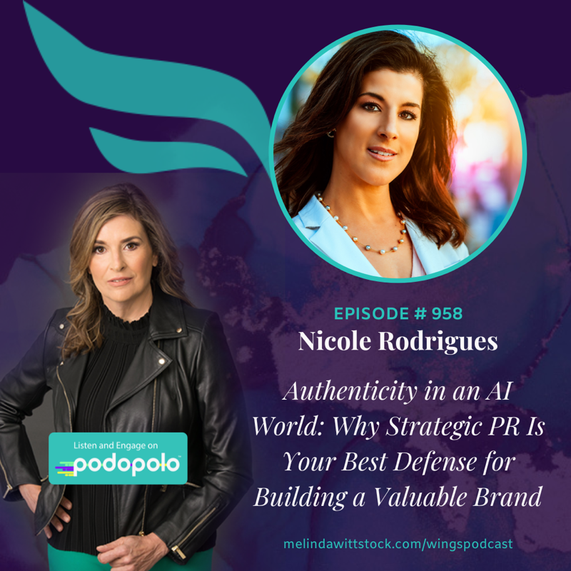 Authenticity in an AI World: PR Maven Nicole Rodrigues on Building a Trustworthy Brand in a Polarized, Uncertain Times