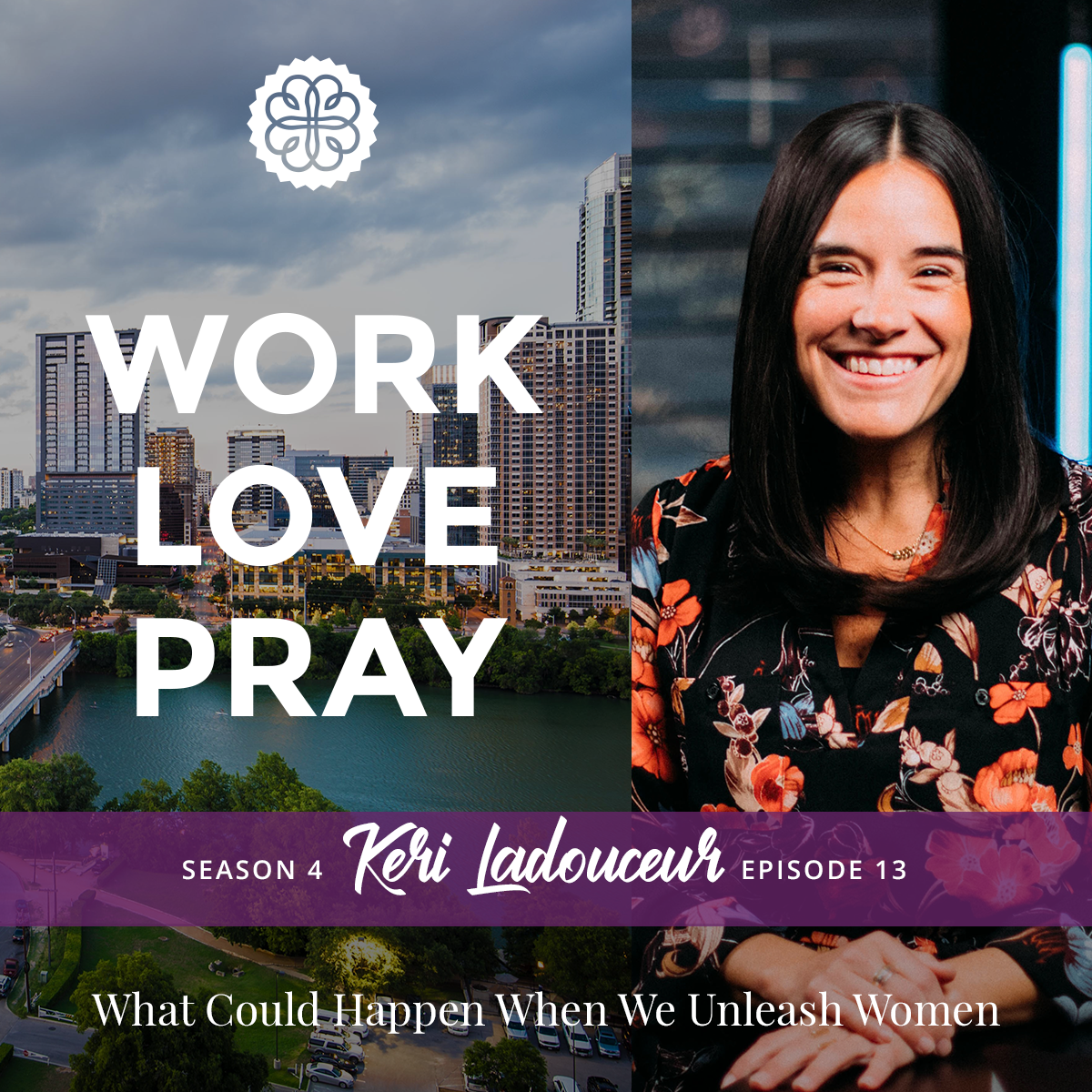 Work, Love, Pray