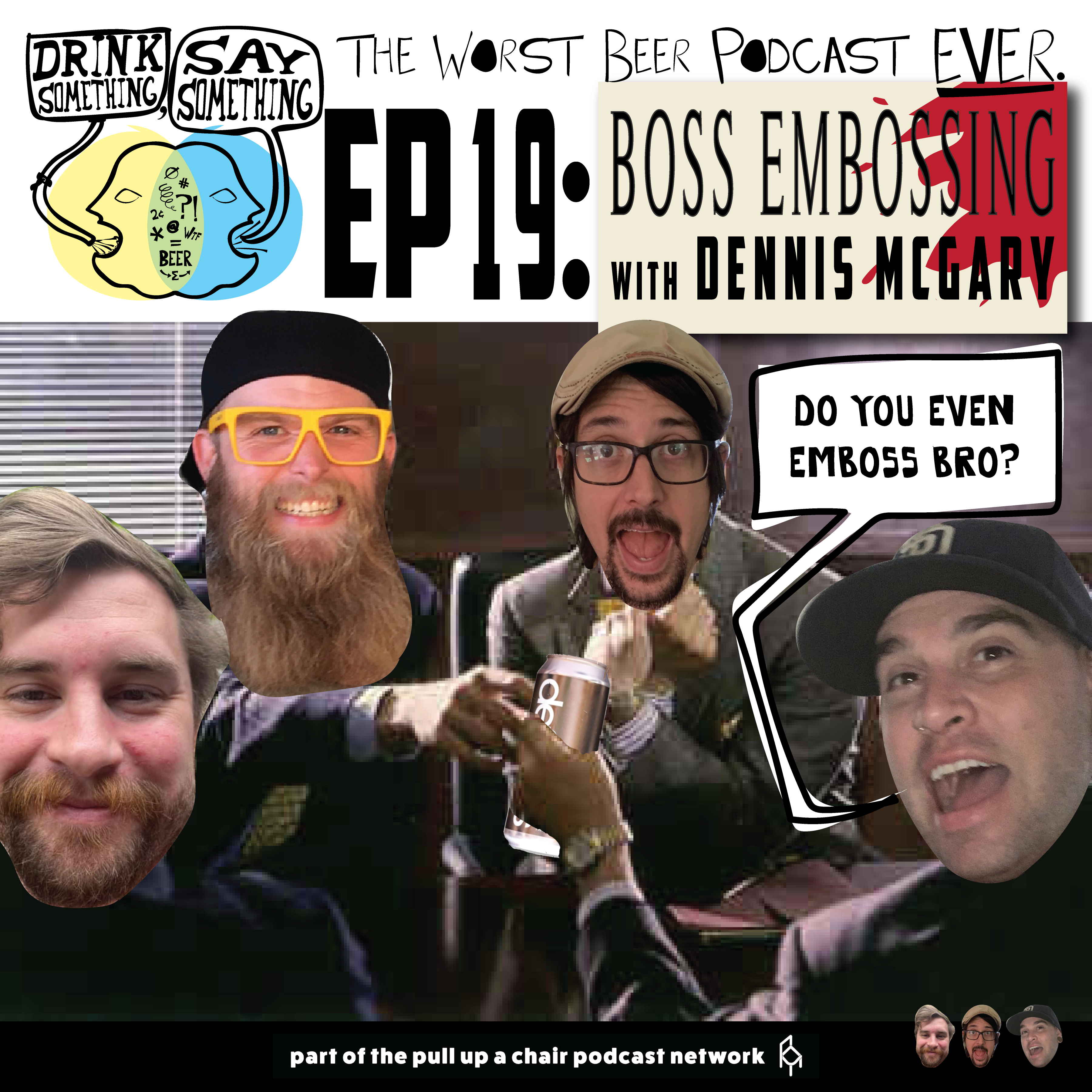 Ep19 - Boss Embossing w/ Dennis McGary