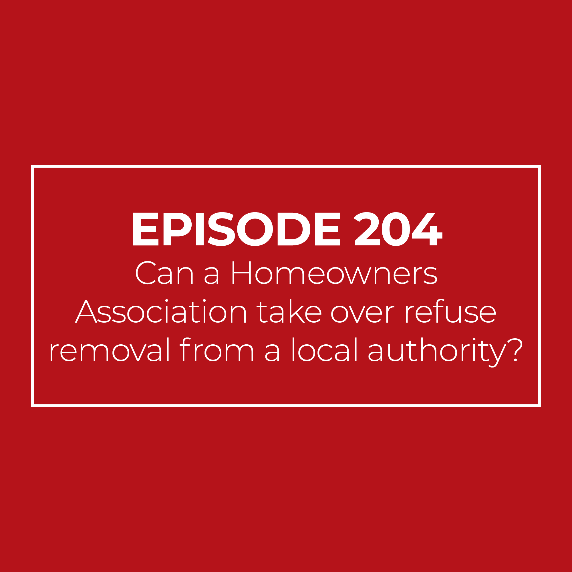 Can a Homeowners Association take over refuse removal from a local authority?