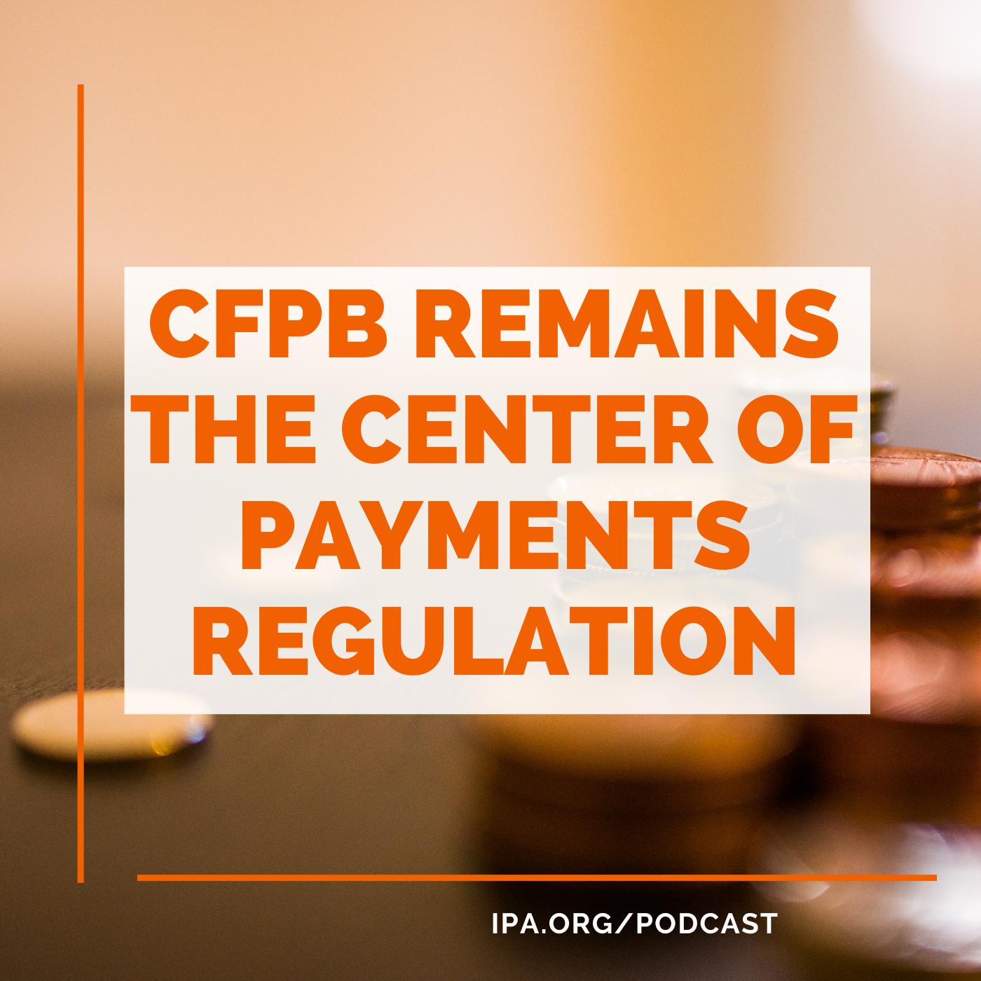 CFPB Remains the Center of Payments Regulation