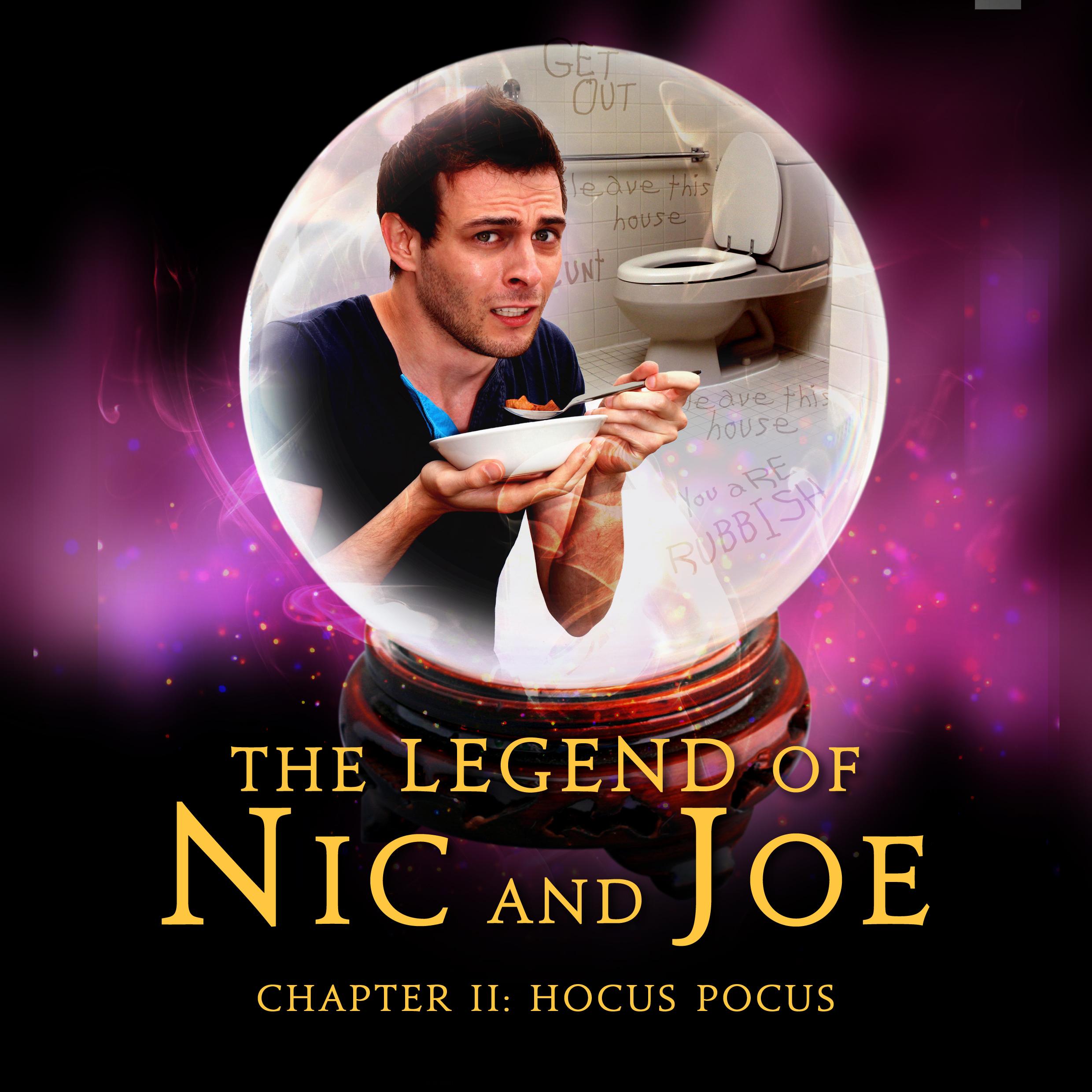 The Legend of Nic and Joe - Hocus Pocus