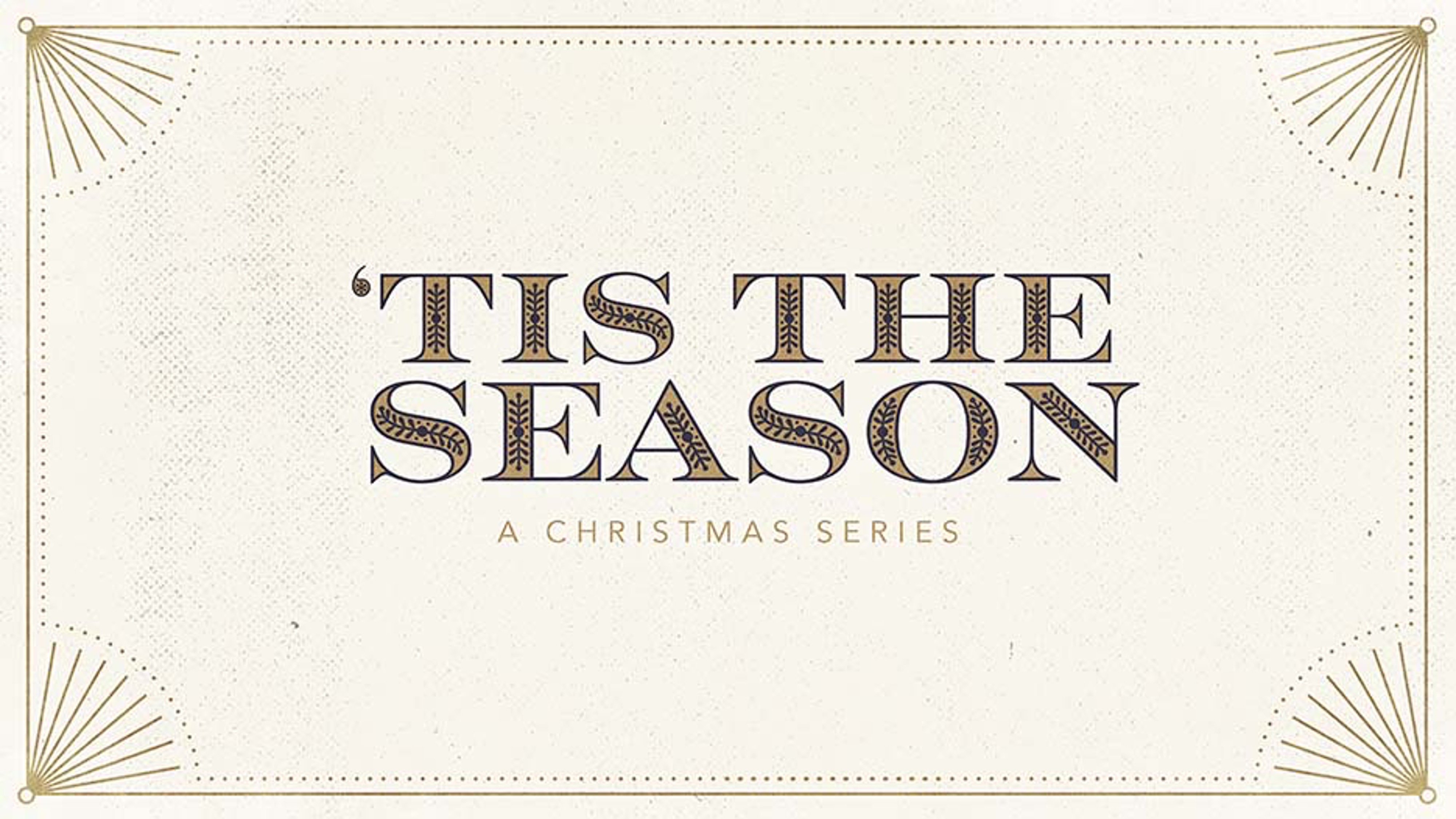 'Tis the Season #2 - For Courage