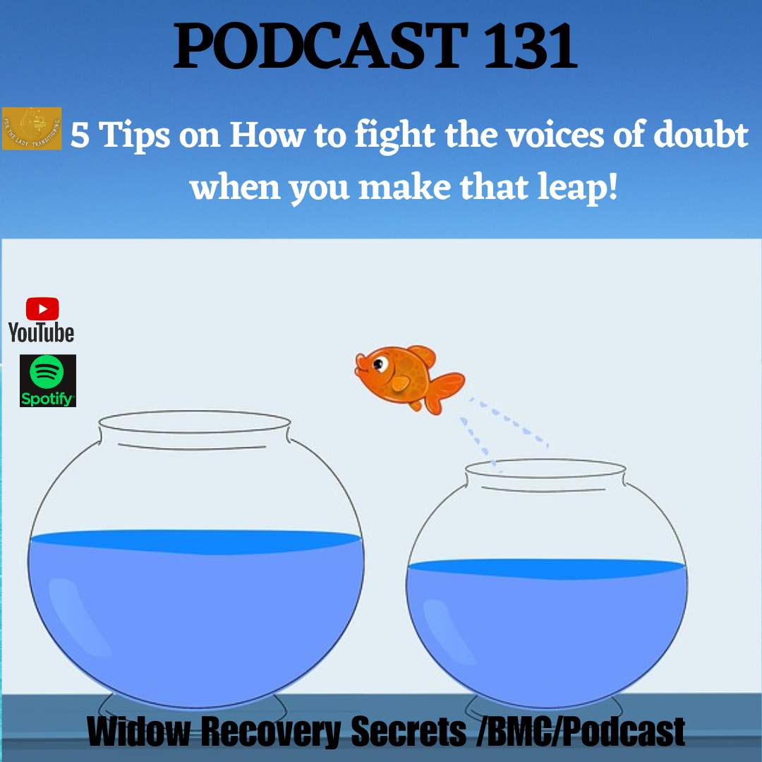 PODCAST 131 5 TIPS ON HOW TO FIGHT THE VOICES OF DOUBT WHEN YOU MAKE THAT LEAP!