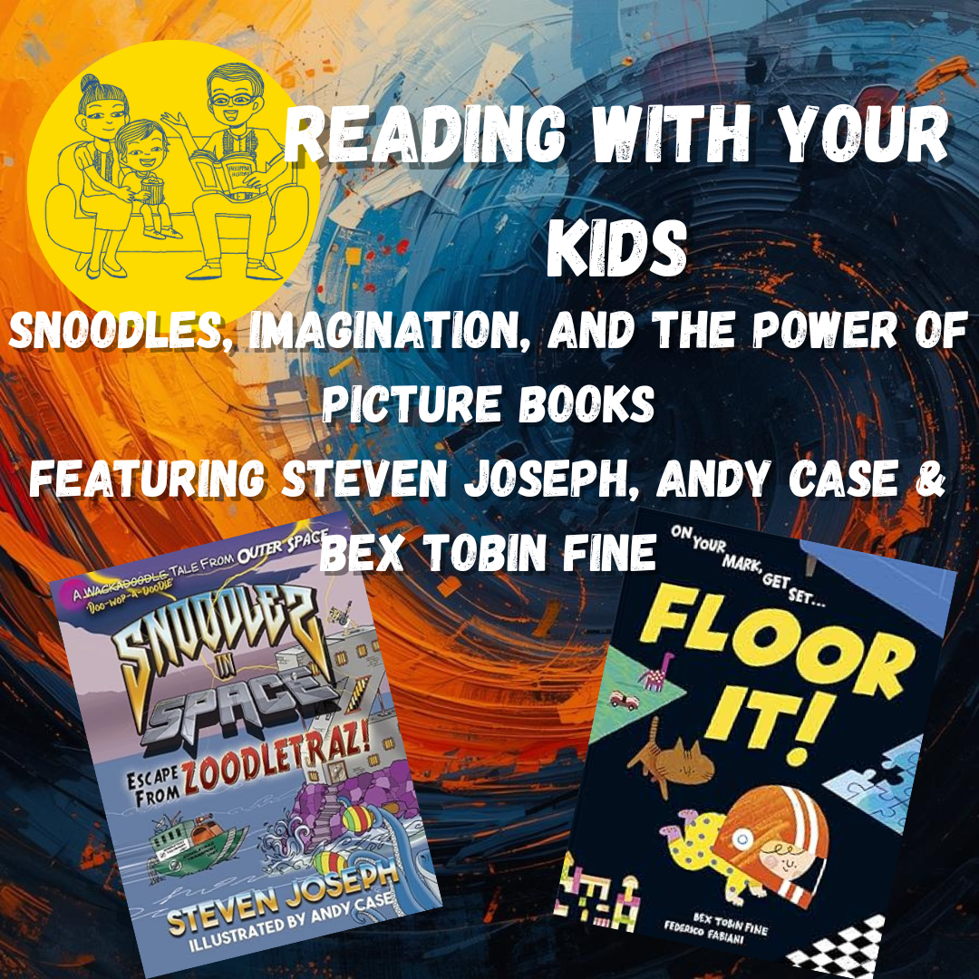 Snoodles, Imagination, and the Power of Picture Books
