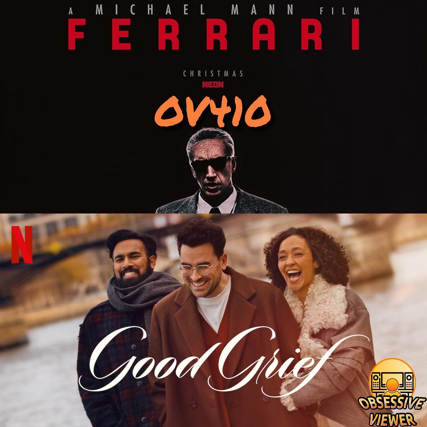 OV410 - Ferrari (2023) & Good Grief (2024)