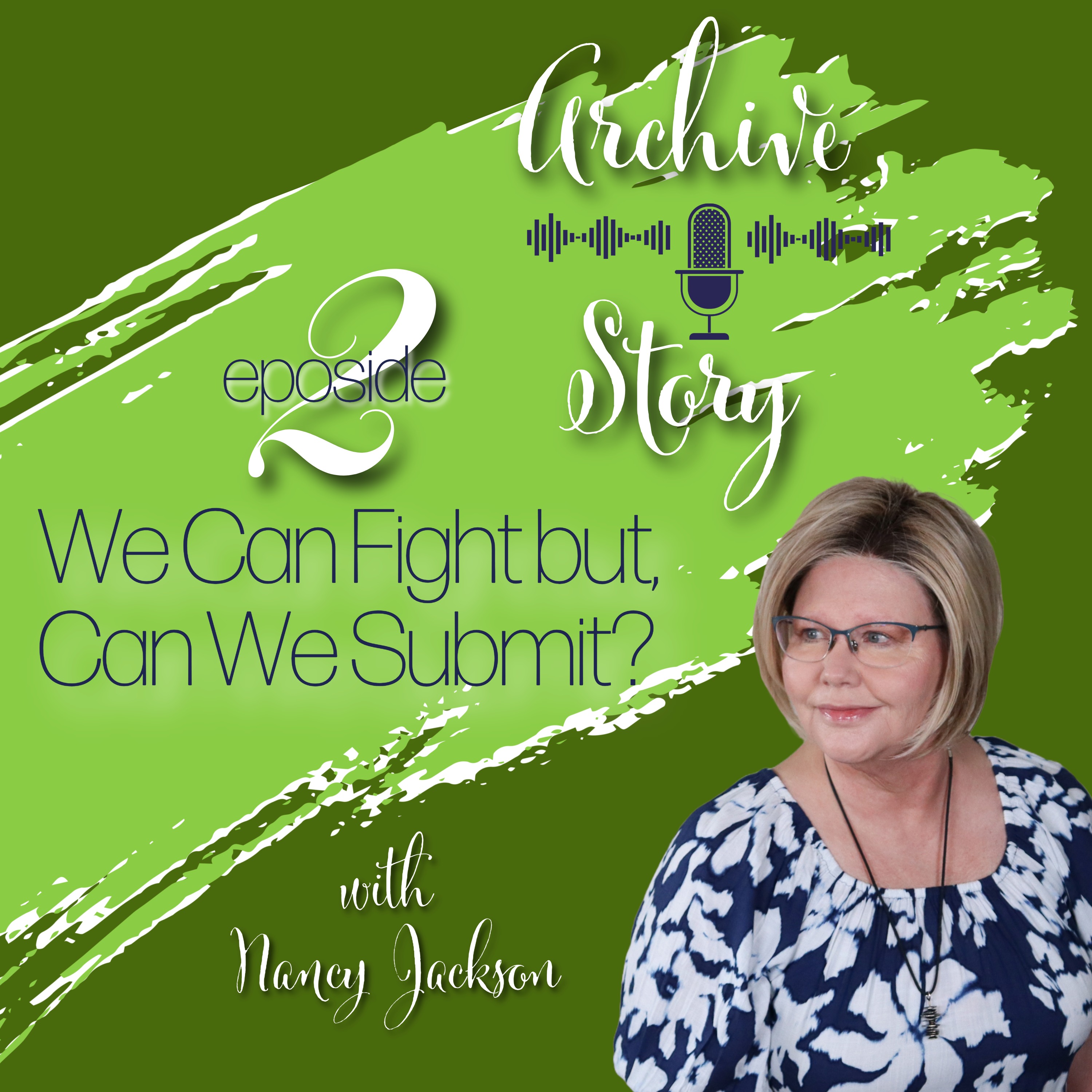 We Can Fight But Can We Submit? | Archive Story  - Episode 2