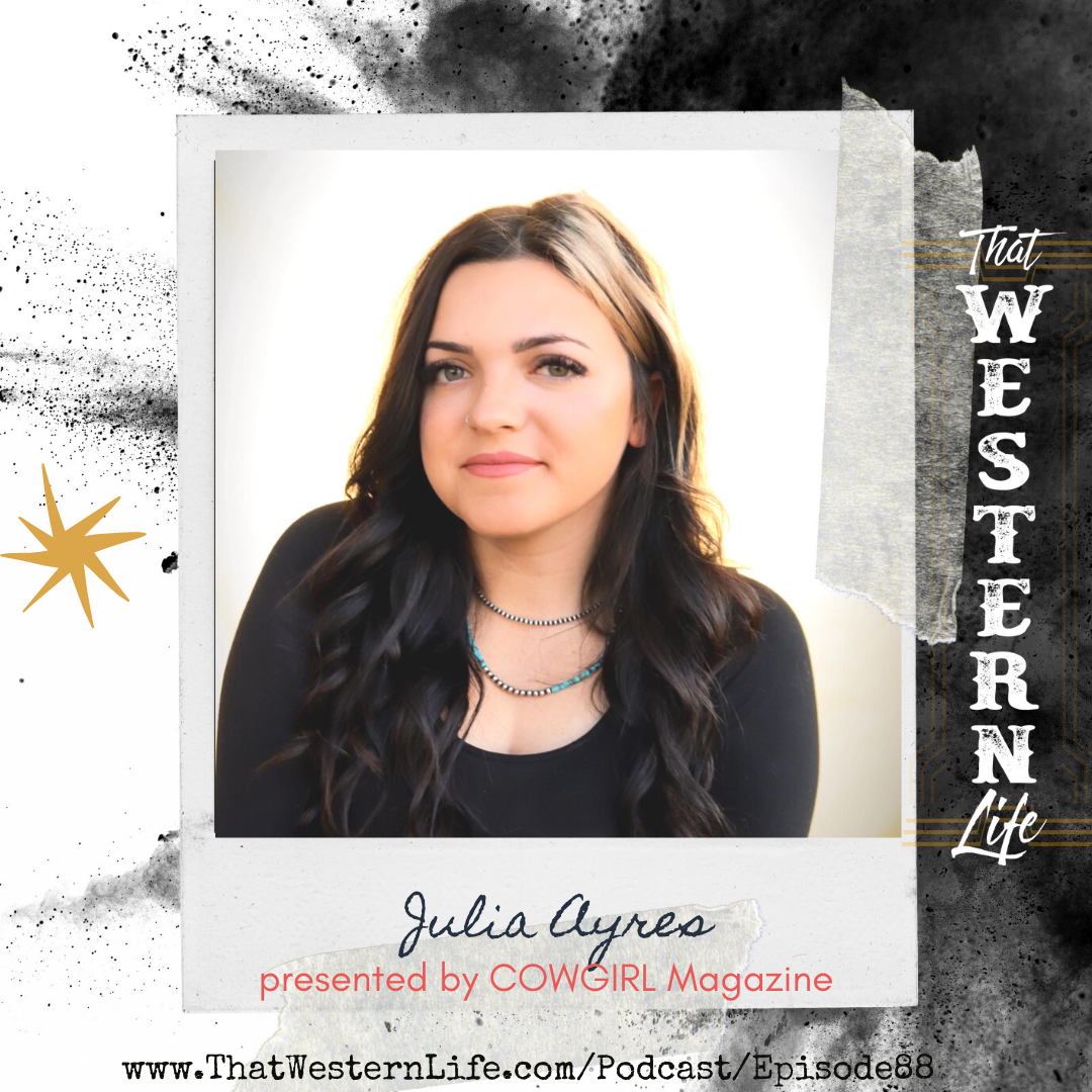 Ep. 88 - Twisted X's Julia Ayres