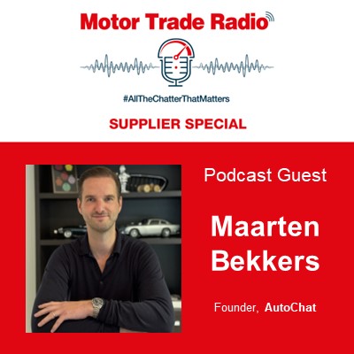 Motor Trade Radio E24 S10. SUPPLIER SPECIAL with Maarten Bekkers founder of  AutoChat on how his business is using AI to help dealers automate elements of their customer contact to achieve better results with less manual effort.