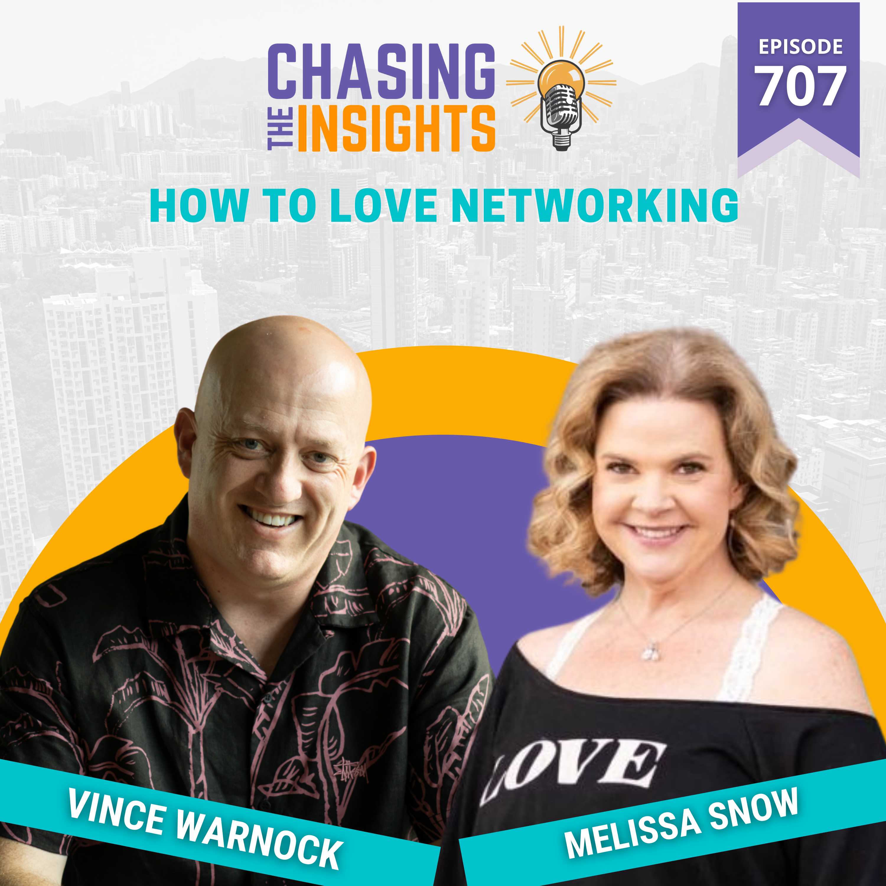 EP707 - Melissa Snow on how to love networking