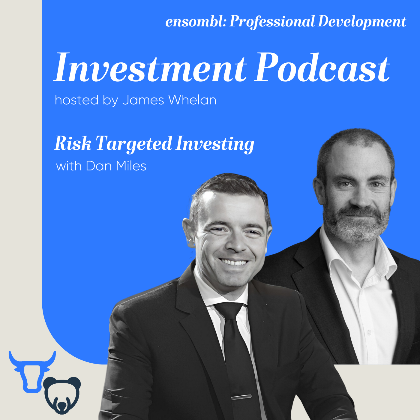 Investment Podcast #25 - Risk Targeted Investing