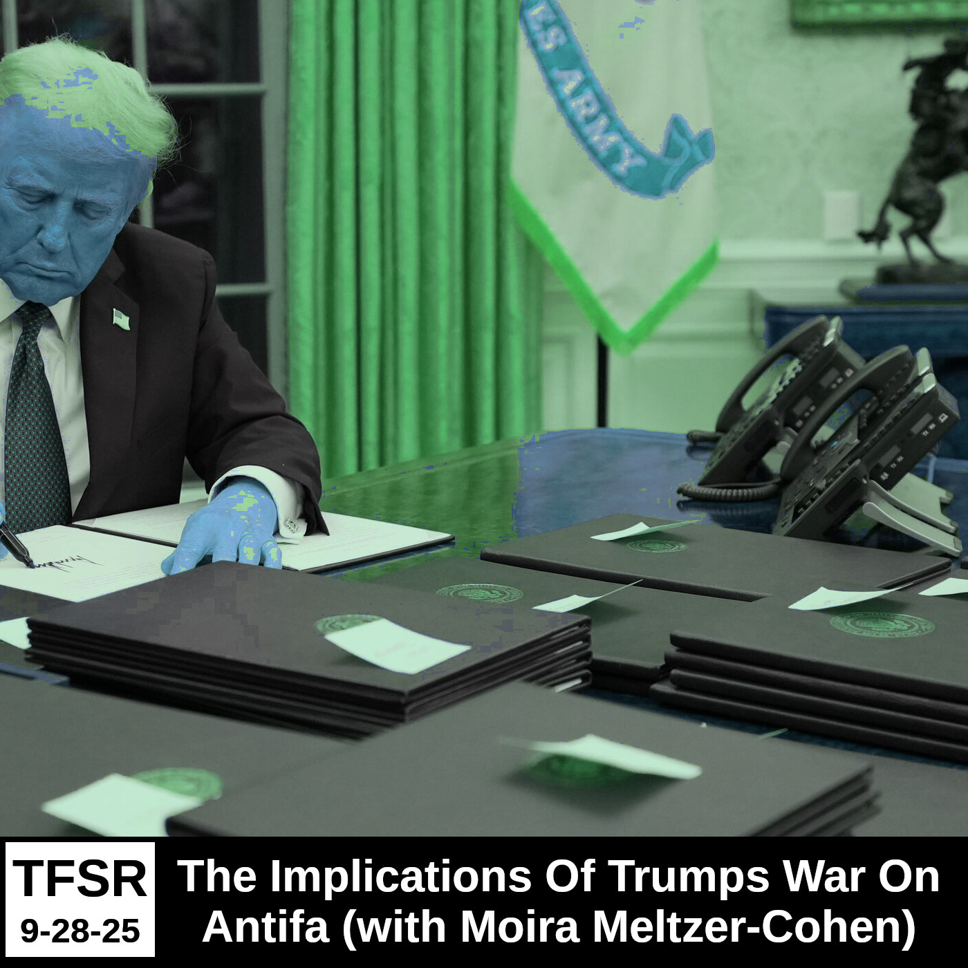 The Implications of Trumps War On Antifa (with Moira Meltzer-Cohen)