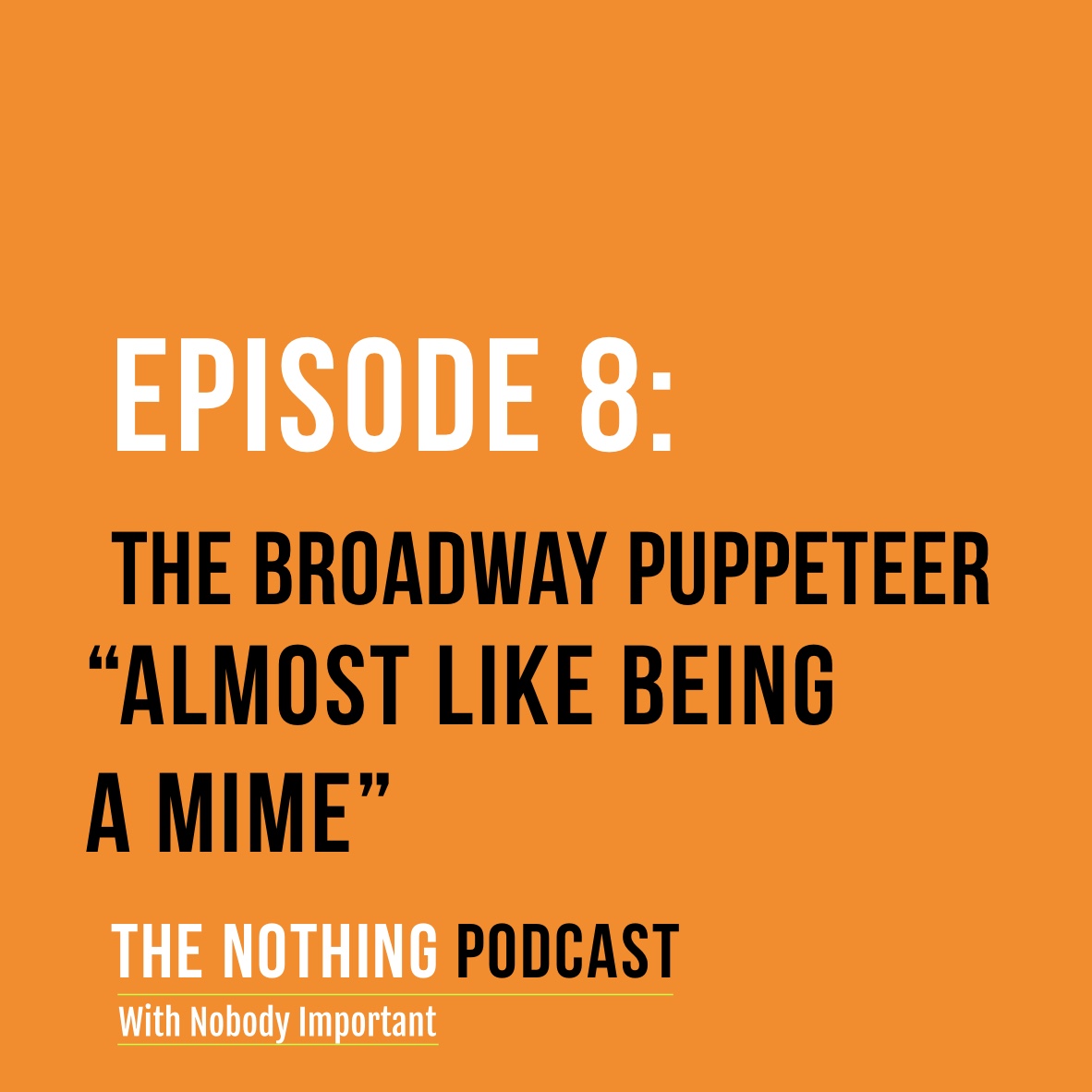 The Broadway Puppeteer - 