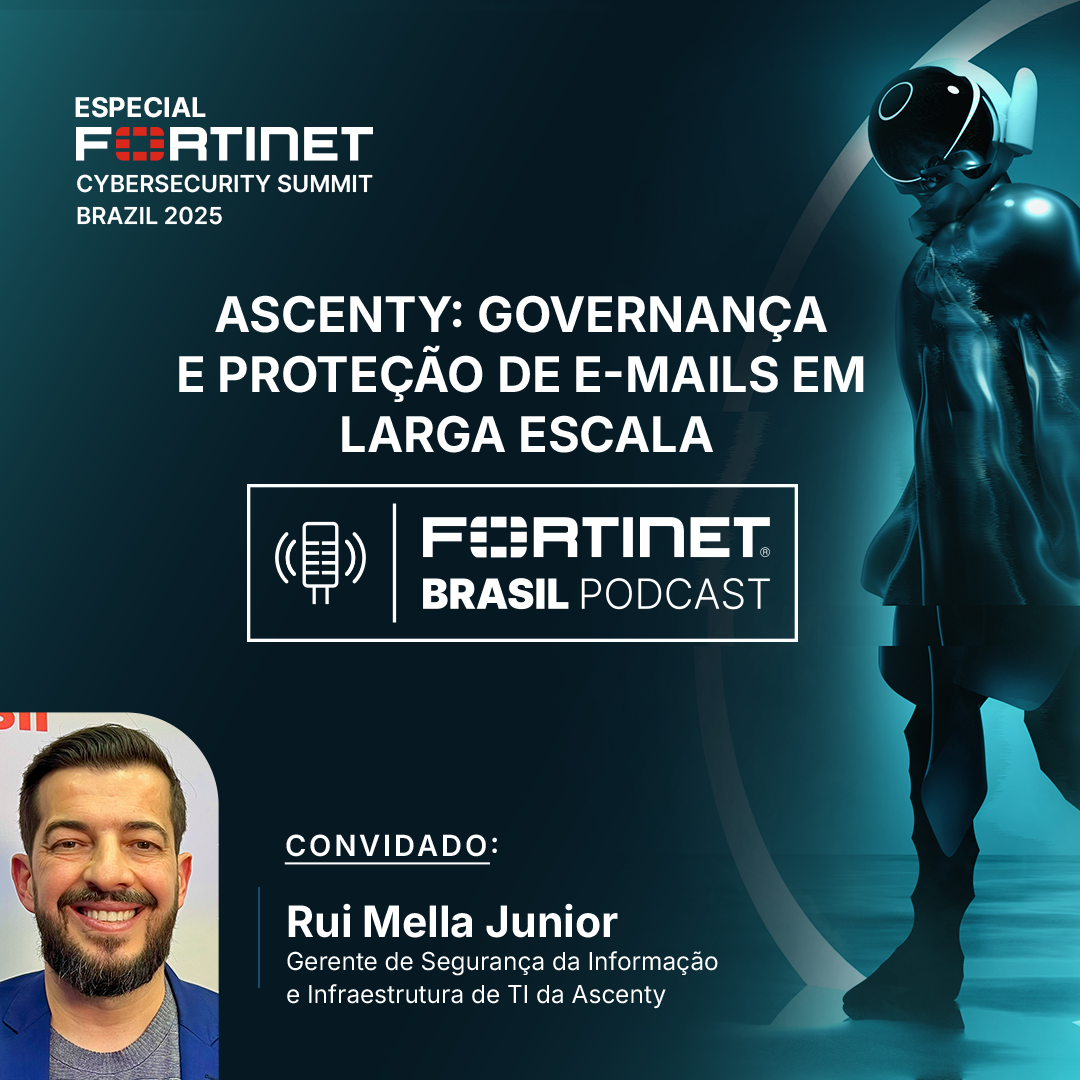 Fortinet Brasil Podcast