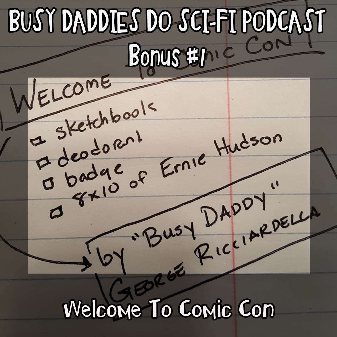 Bonus #1:  Welcome To Comic Con