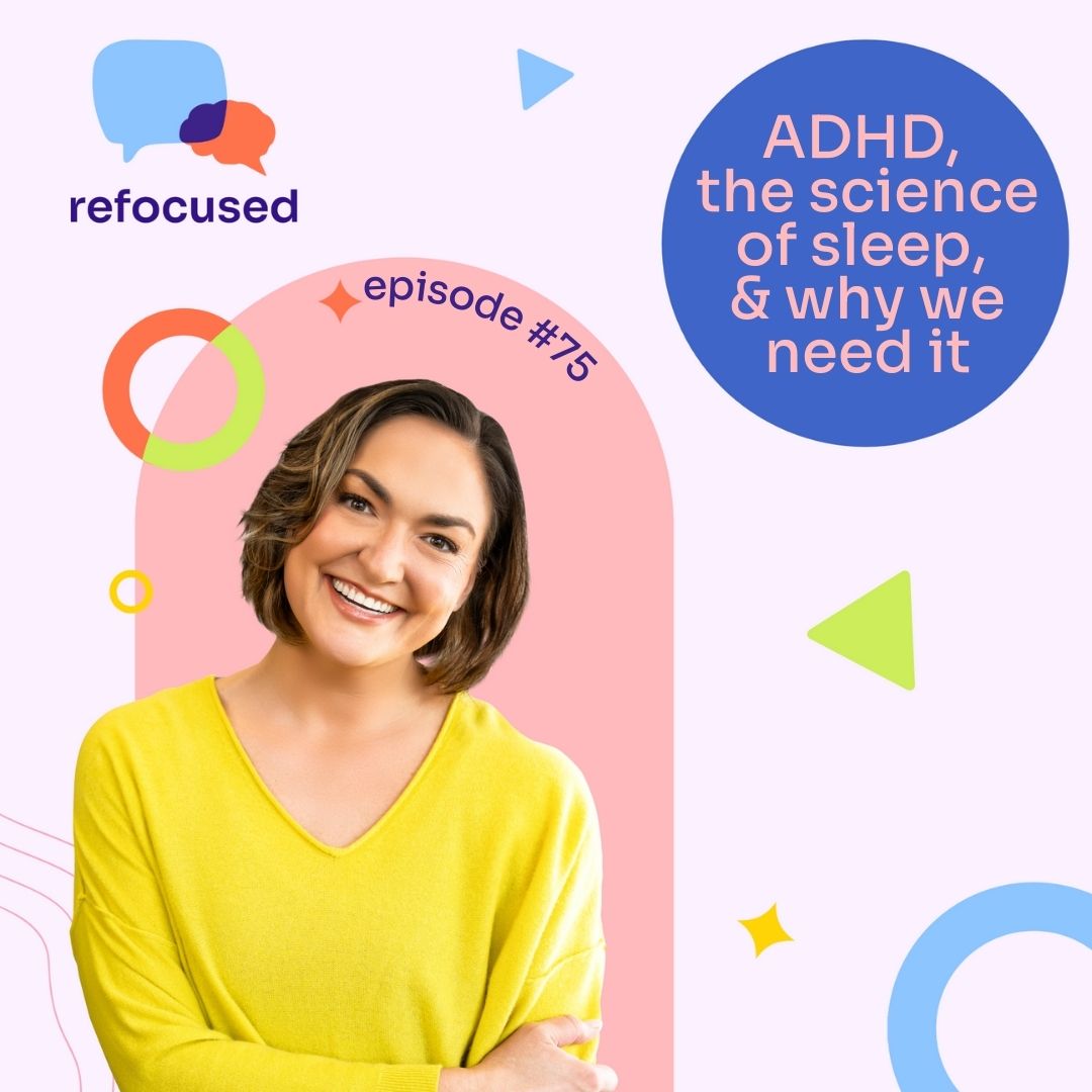 Refocused, A Podcast All About ADHD