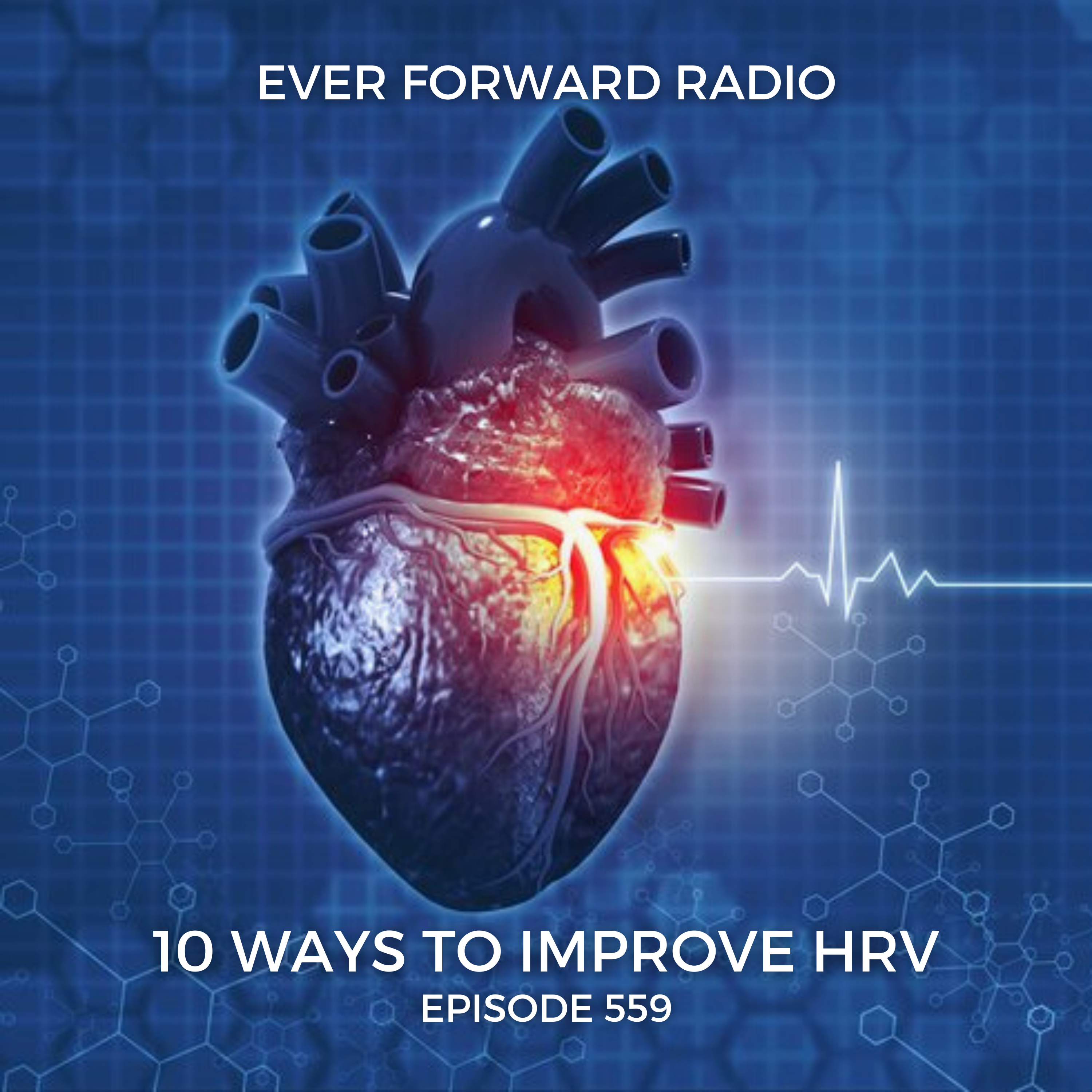EFR 559: Ten Ways to Improve Your HRV
