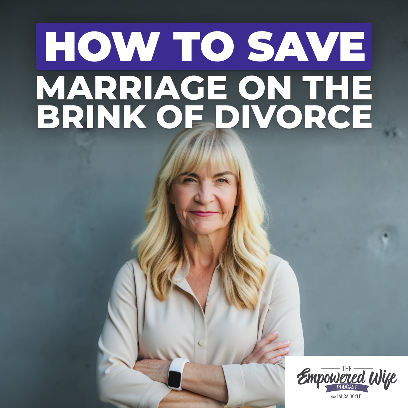 302: How To Save Marriage On The Brink Of Divorce