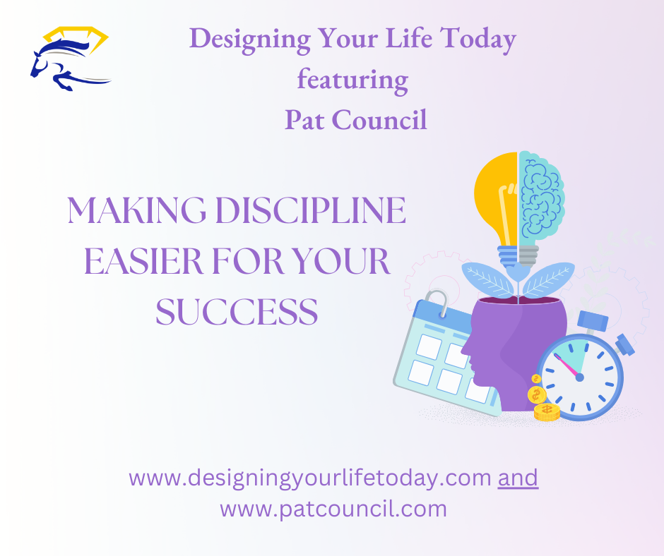 Making Discipline Easier for Your Success