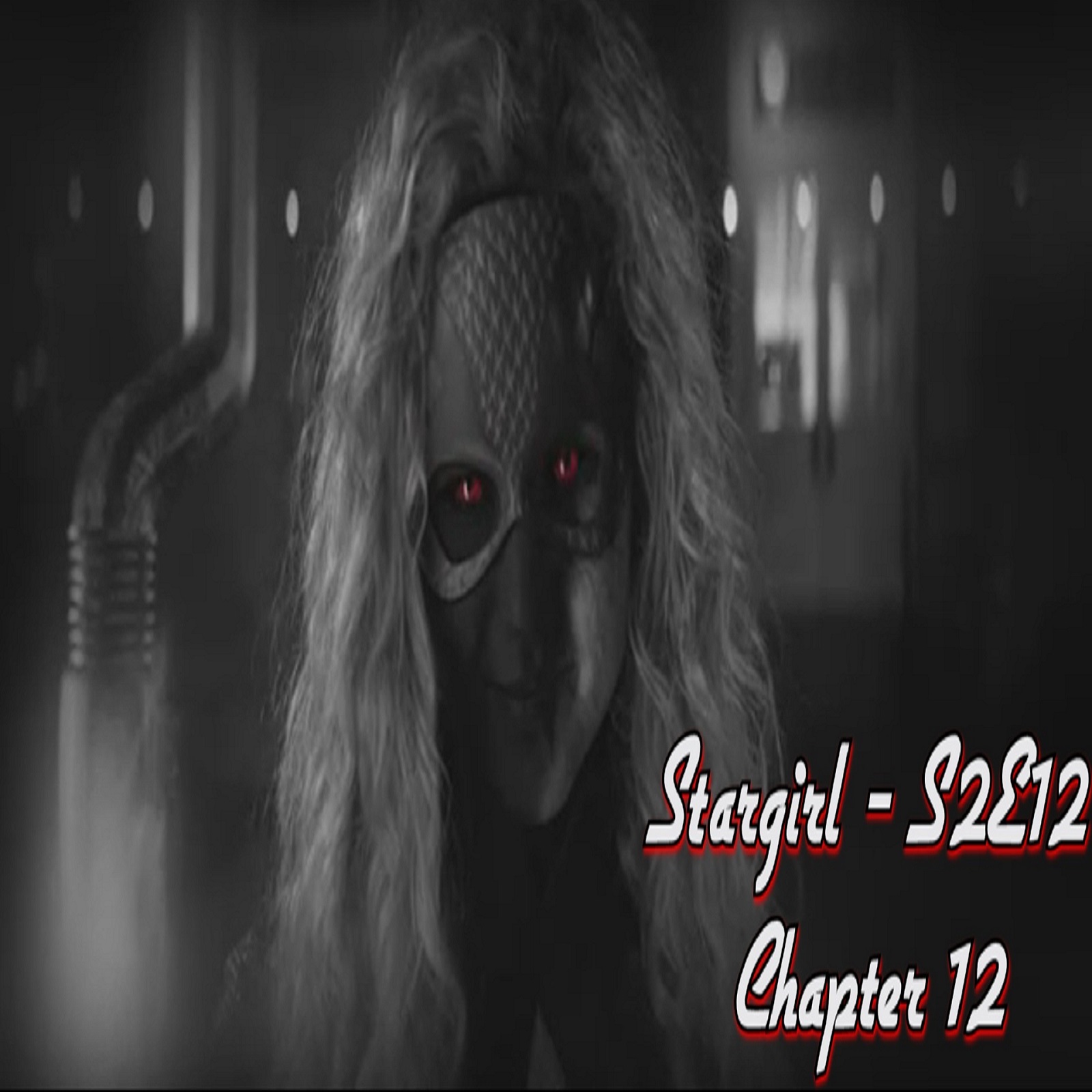 TL185 - Stargirl - S2E12 - Summer School: Chapter 12