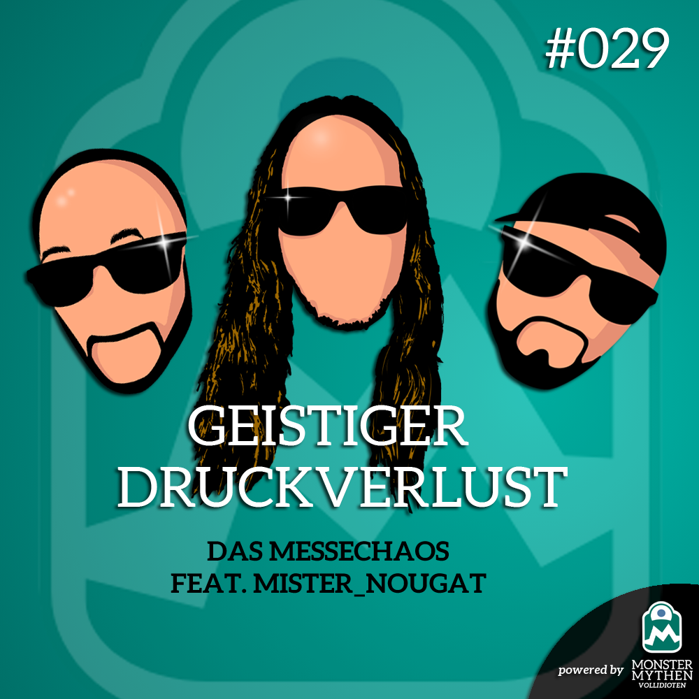 Monster, Mythen, Vollidioten.