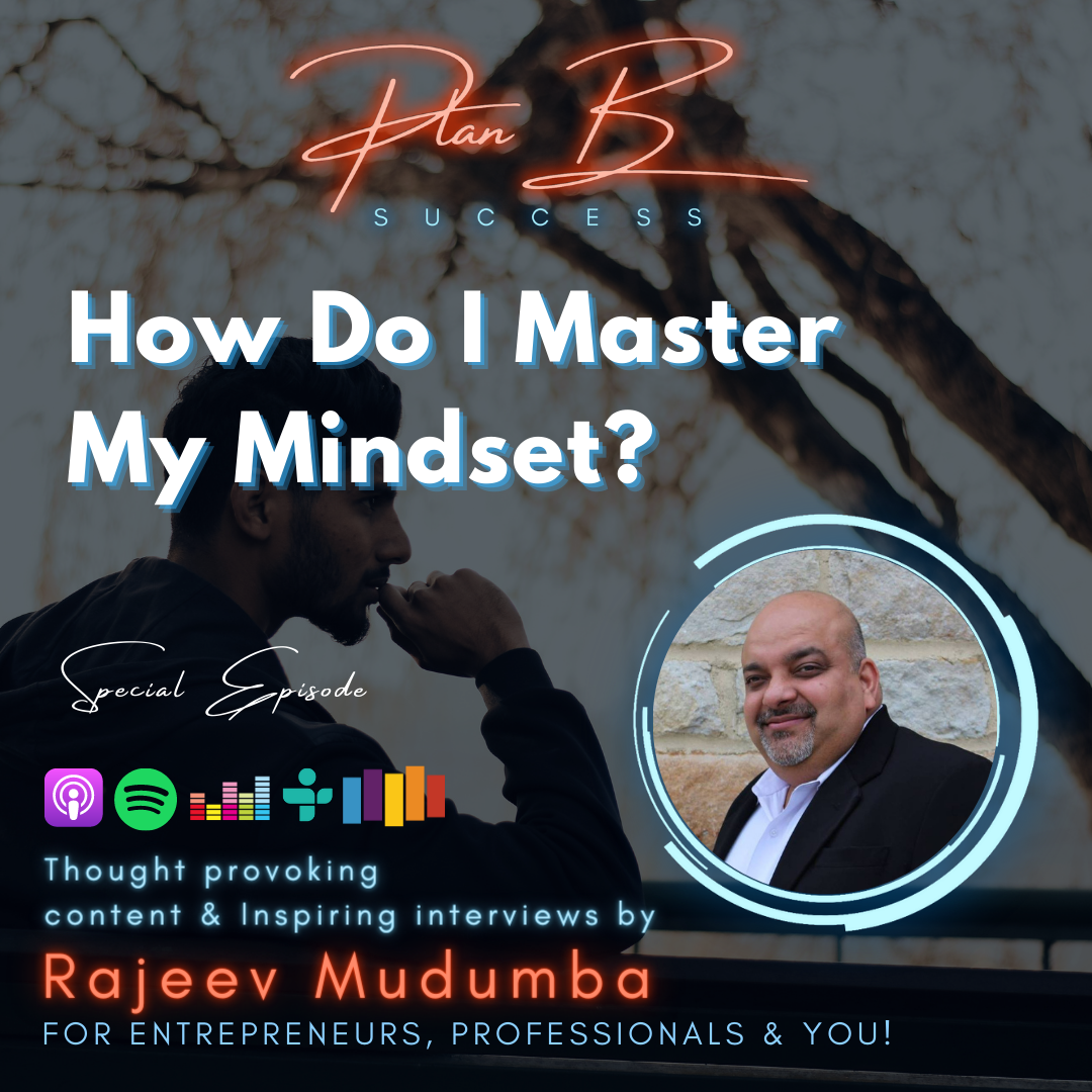 How Do I Master My Mindset? - For Success, Growth & Fulfillment