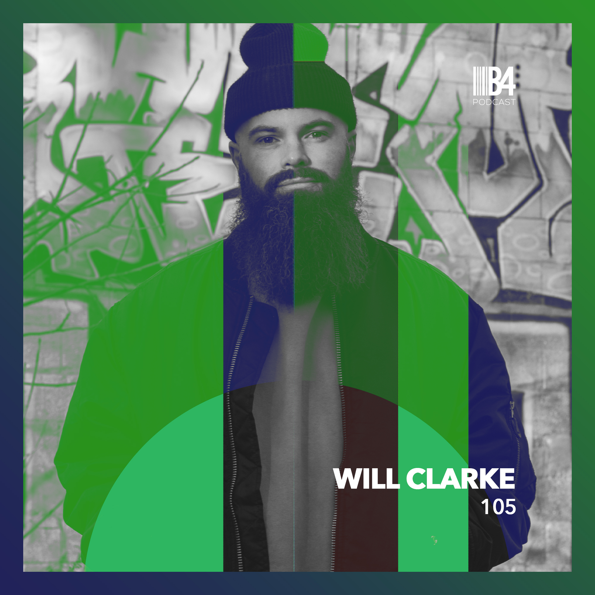 Will Clarke - B4 The Podcast 105
