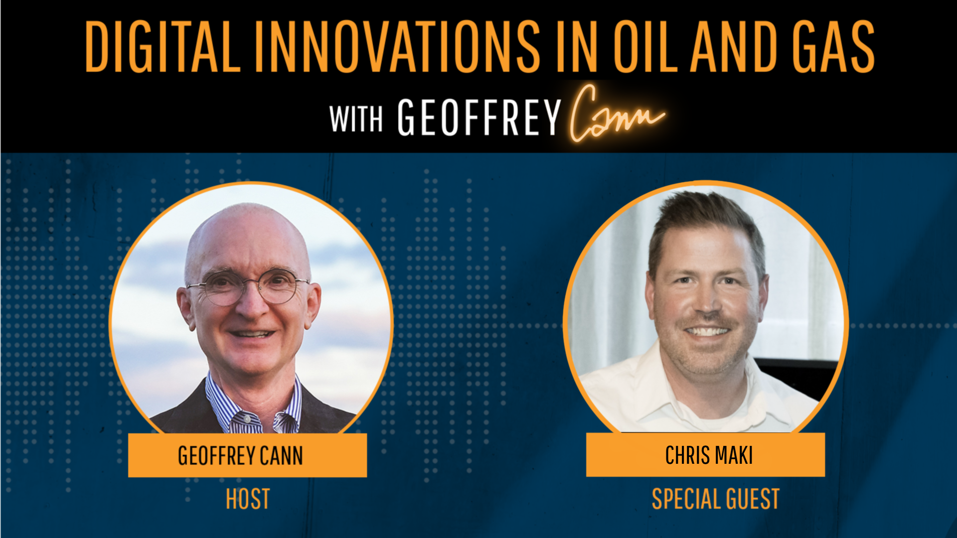 Digital Innovations in Oil and Gas with Geoffrey Cann