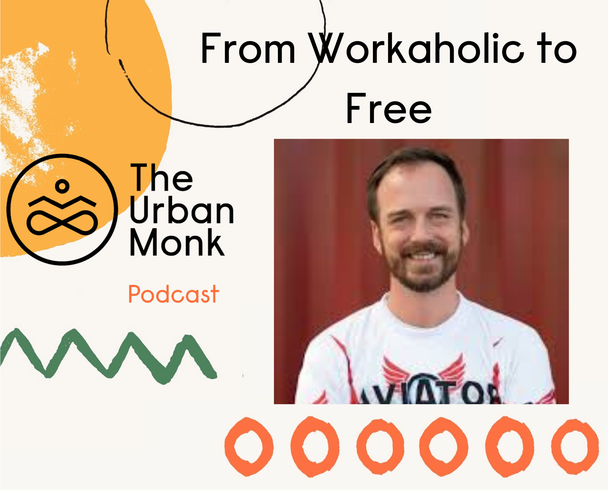 From Workaholic to Presence: Eric Farewell's Journey to Freedom Through Somatic Healing