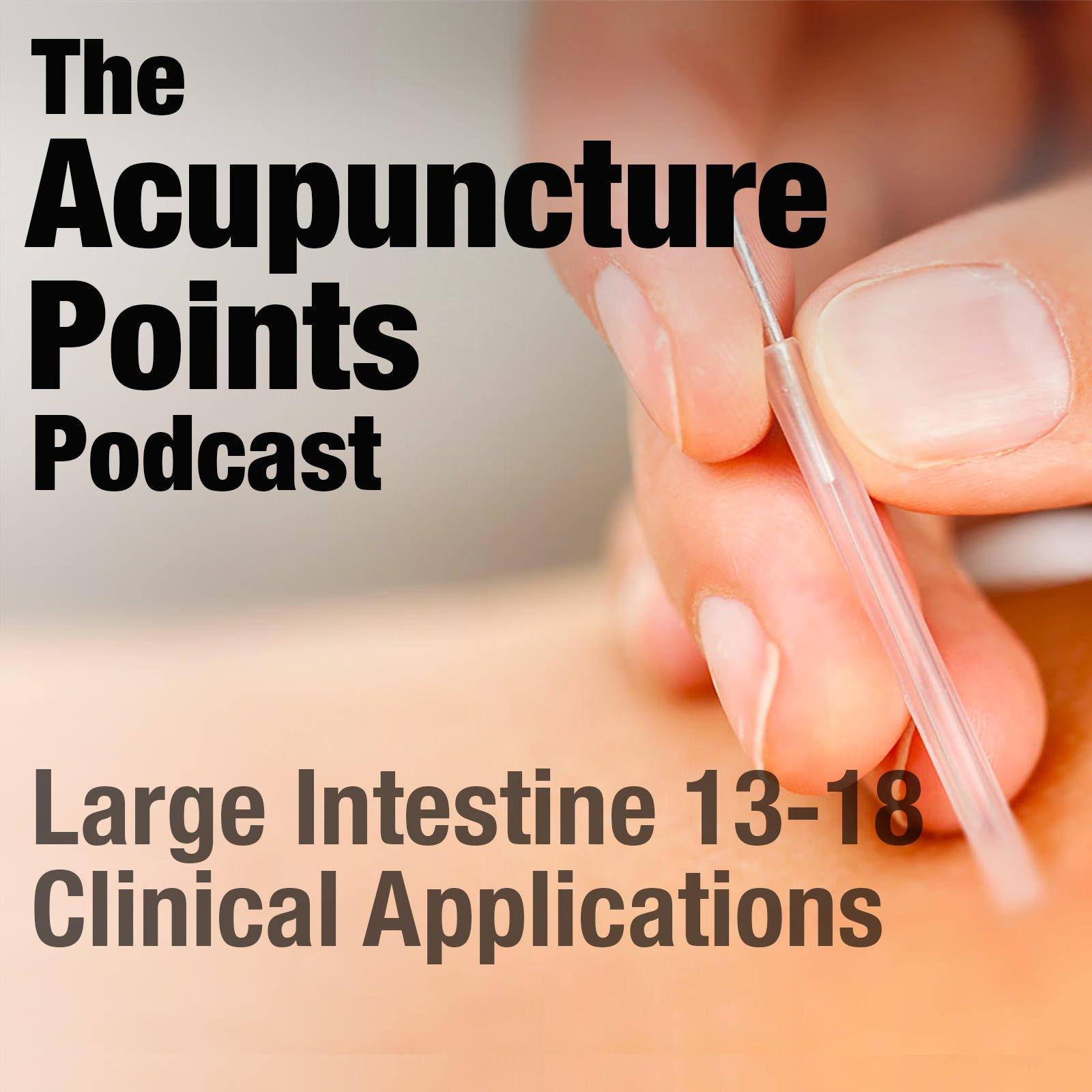 Large Intestine13-18 Acupuncture Points and Clinical Applications
