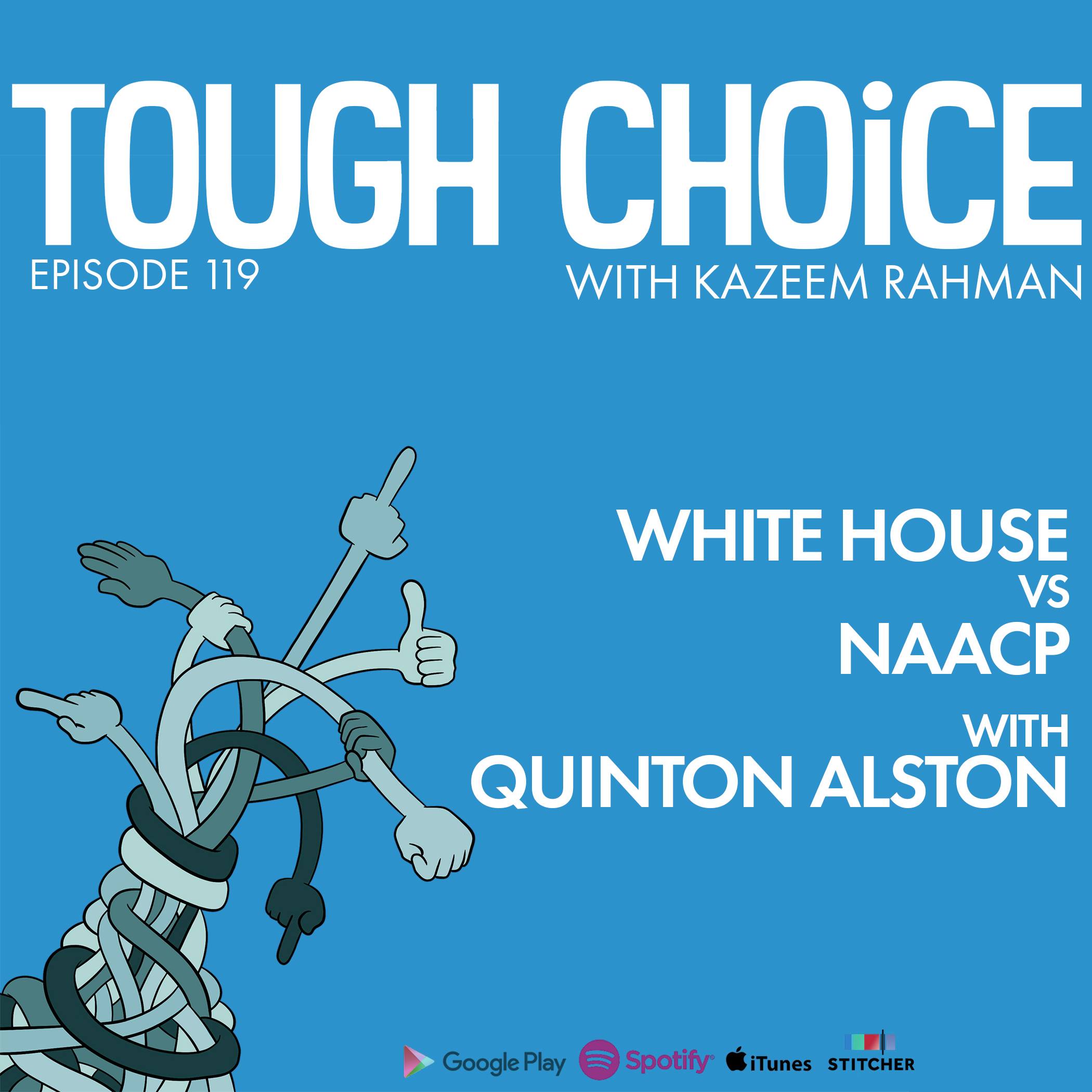White House vs NAACP with Quinton Alston
