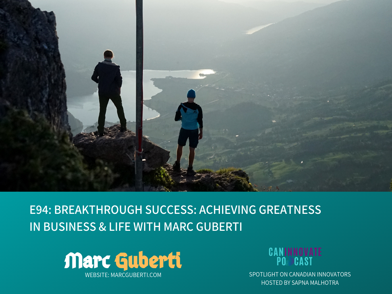 E94: Breakthrough Success: Achieving Greatness In Business & Life with Marc Guberti
