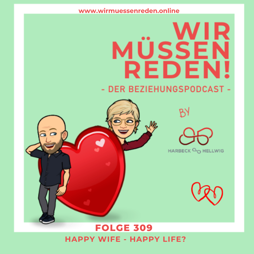 # 309 - HAPPY WIFE - HAPPY LIFE?