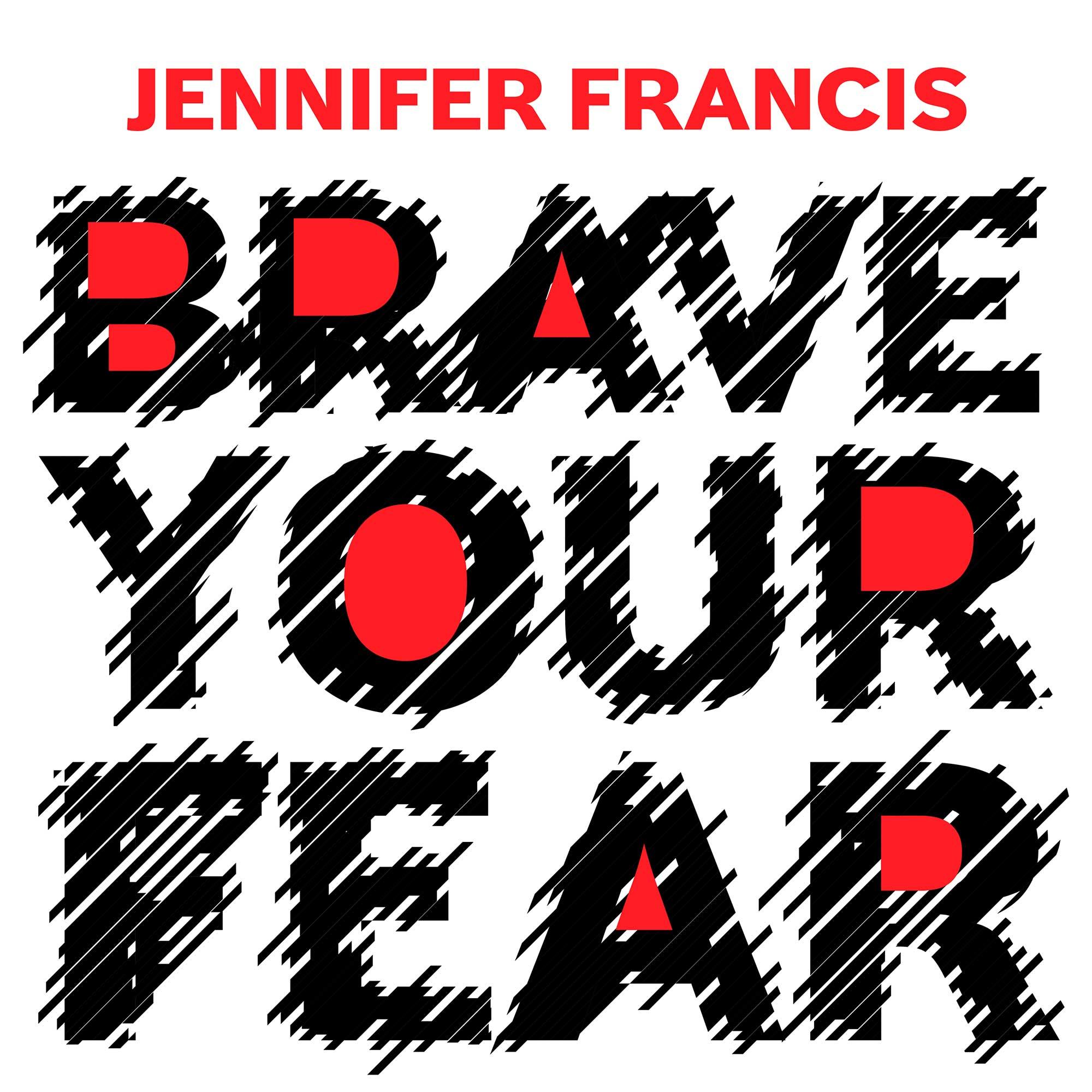 Brave Your Fear