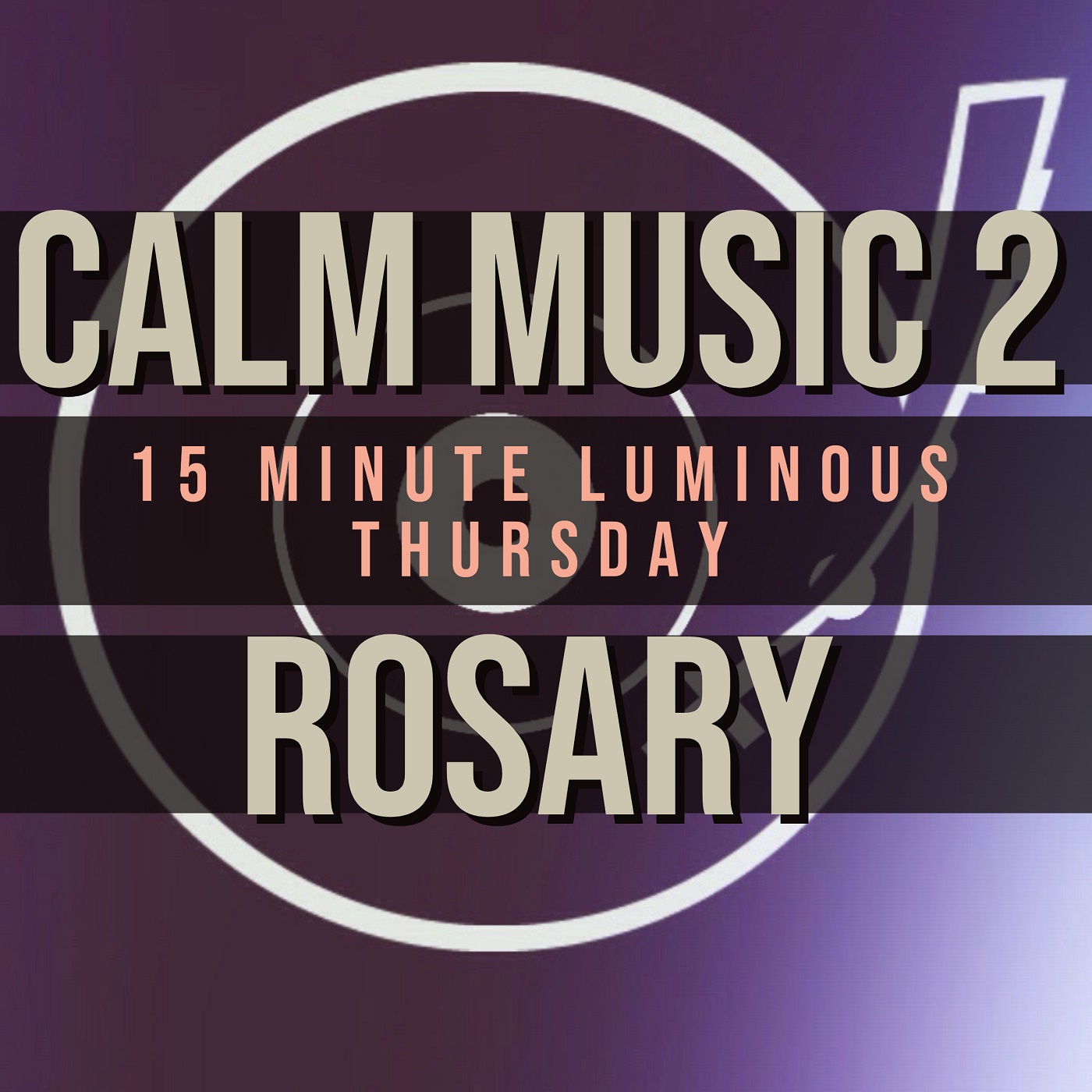 15 Minute Rosary - 4 - Luminous - Thursday - CALM MUSIC 2