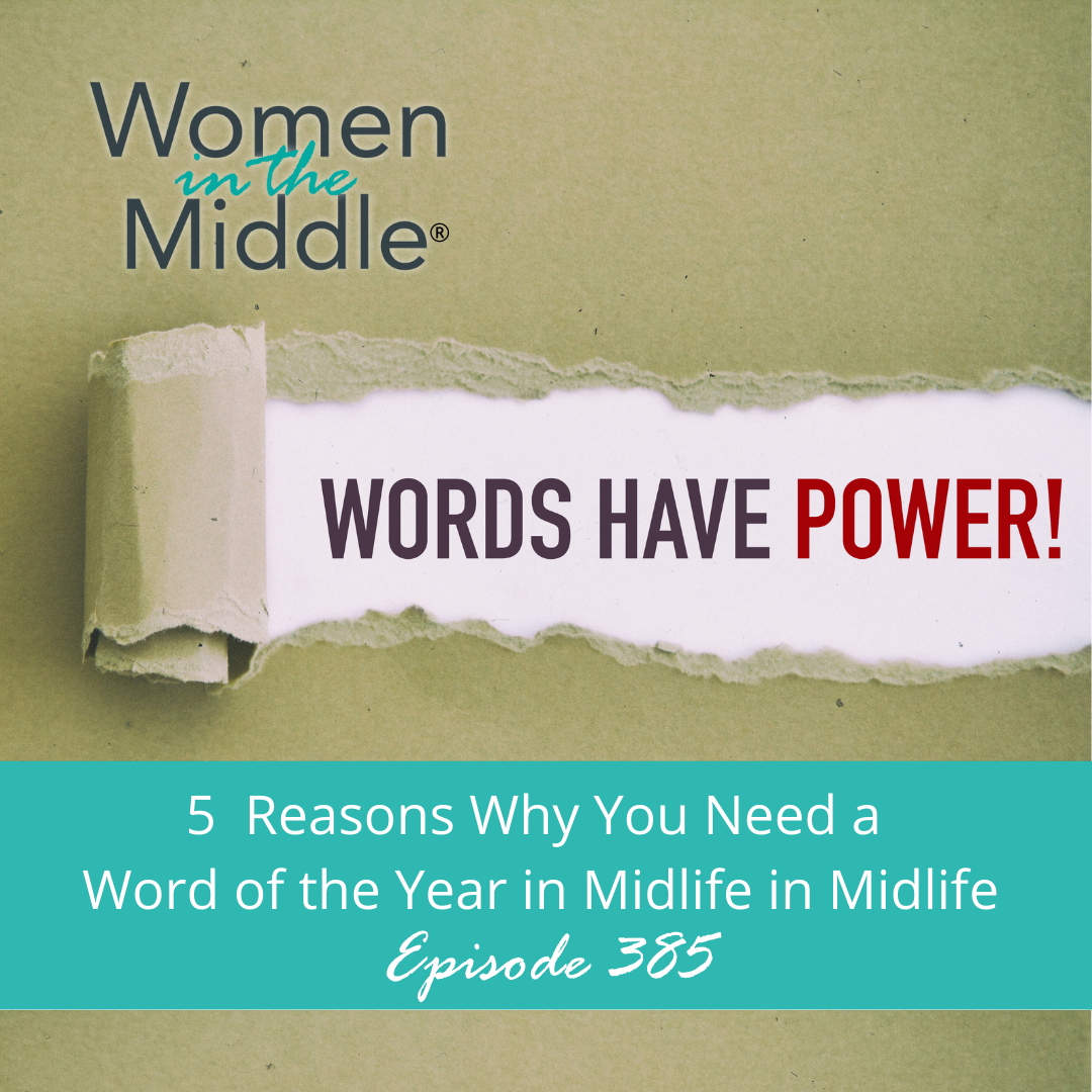 cover of episode Ep #385: 5 Reasons Why You Need a Word of the Year in Midlife