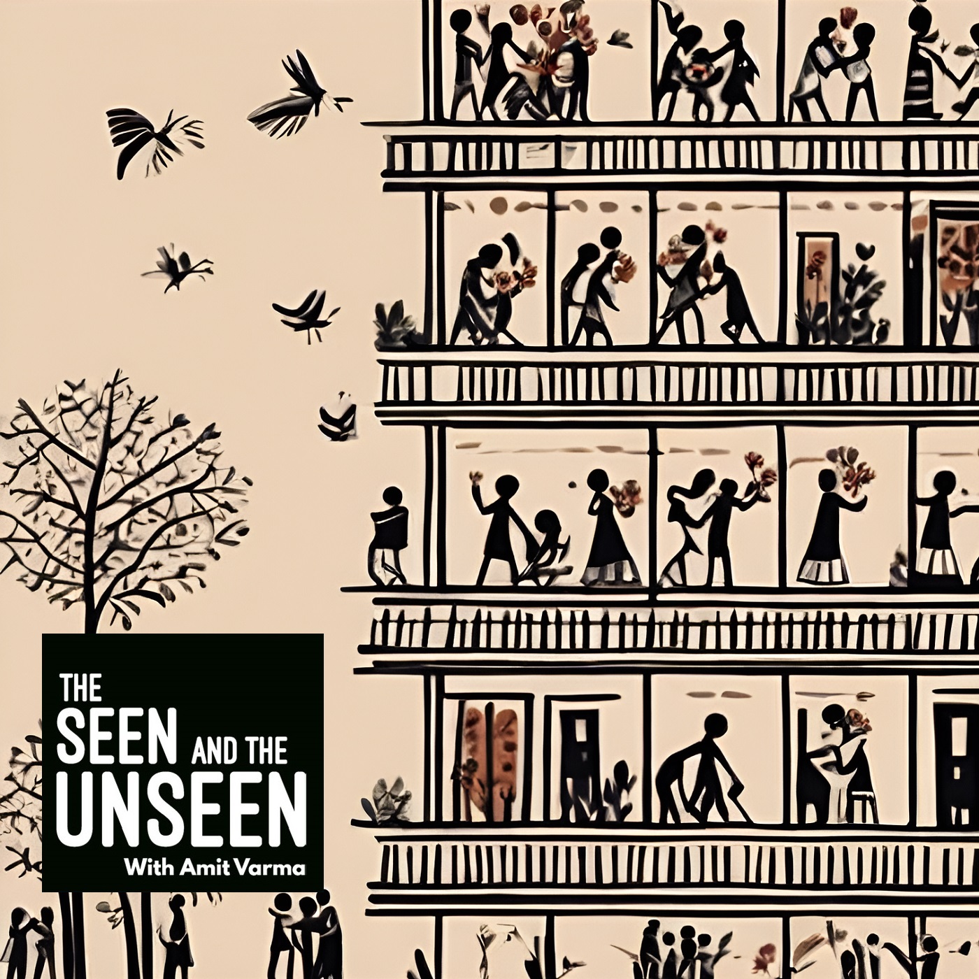 The Seen and the Unseen - hosted by Amit Varma