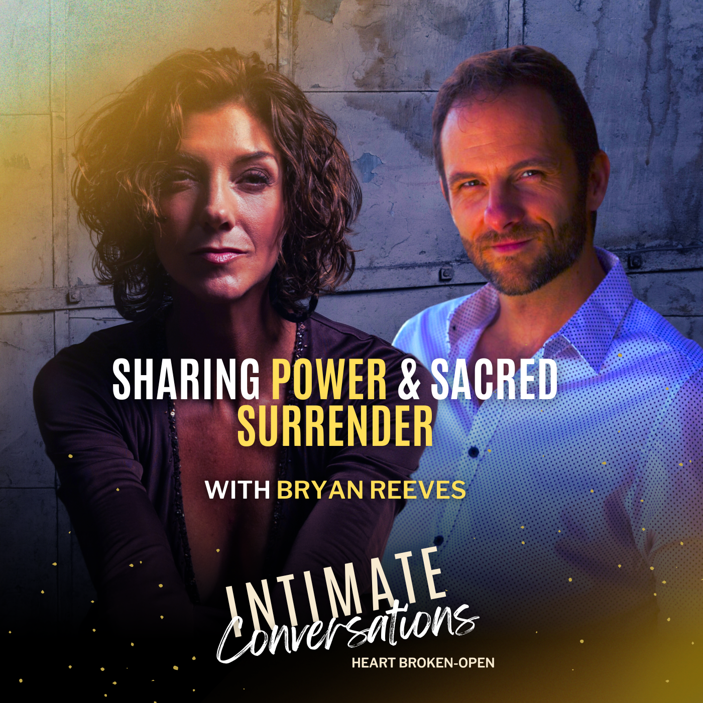 Sharing Power & Sacred Surrender with Bryan Reeves