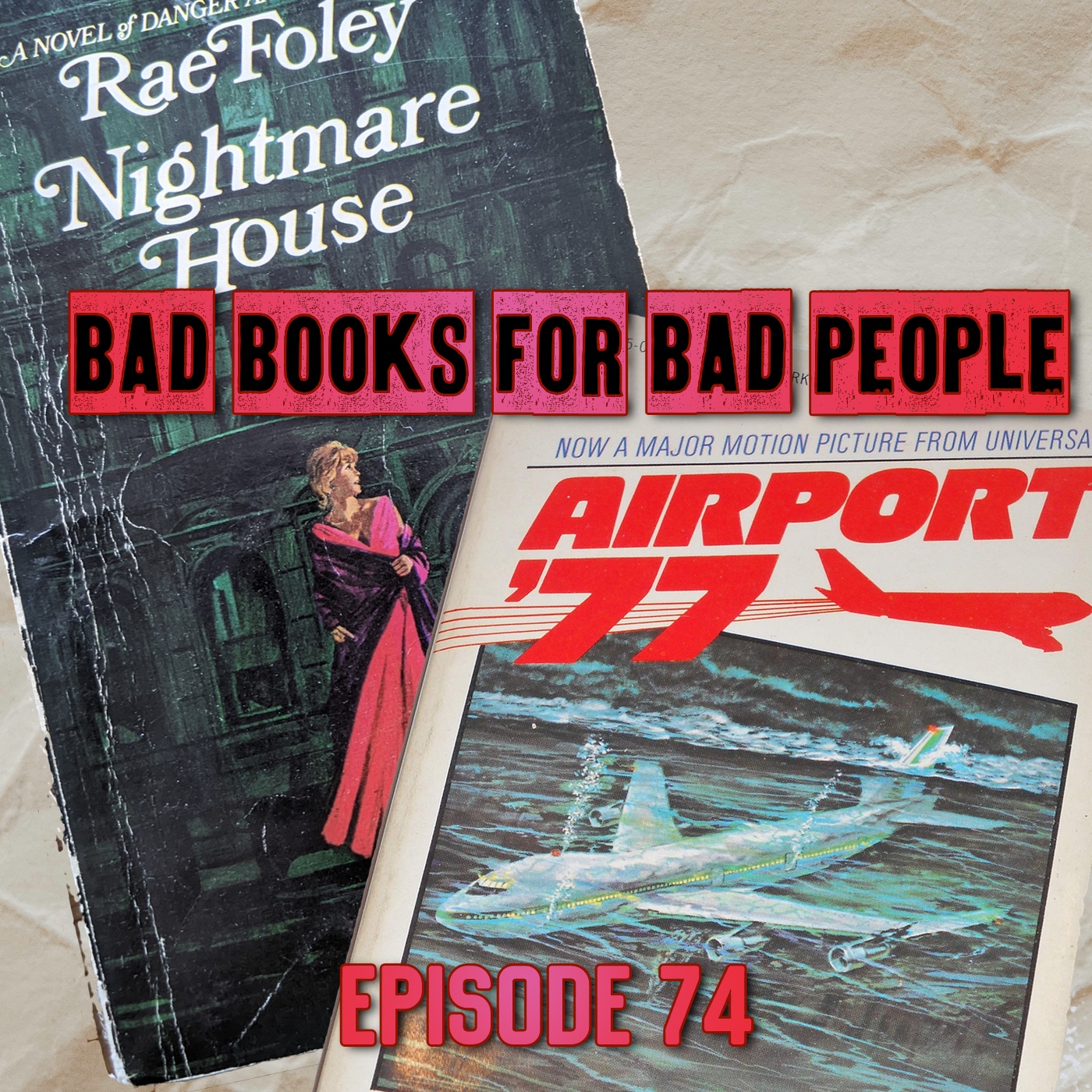 Episode 74: Nightmare House and Airport 77