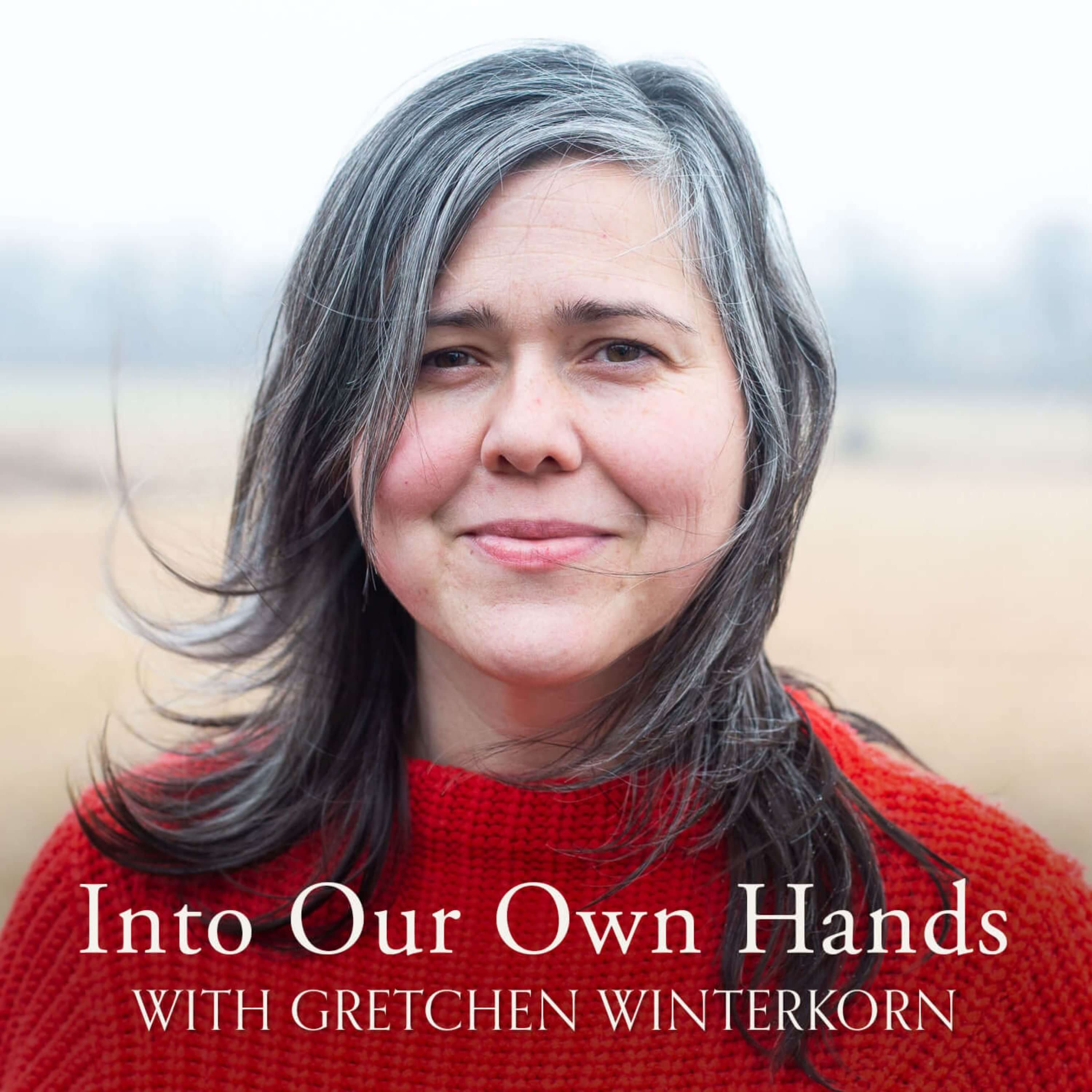 Into Our Own Hands