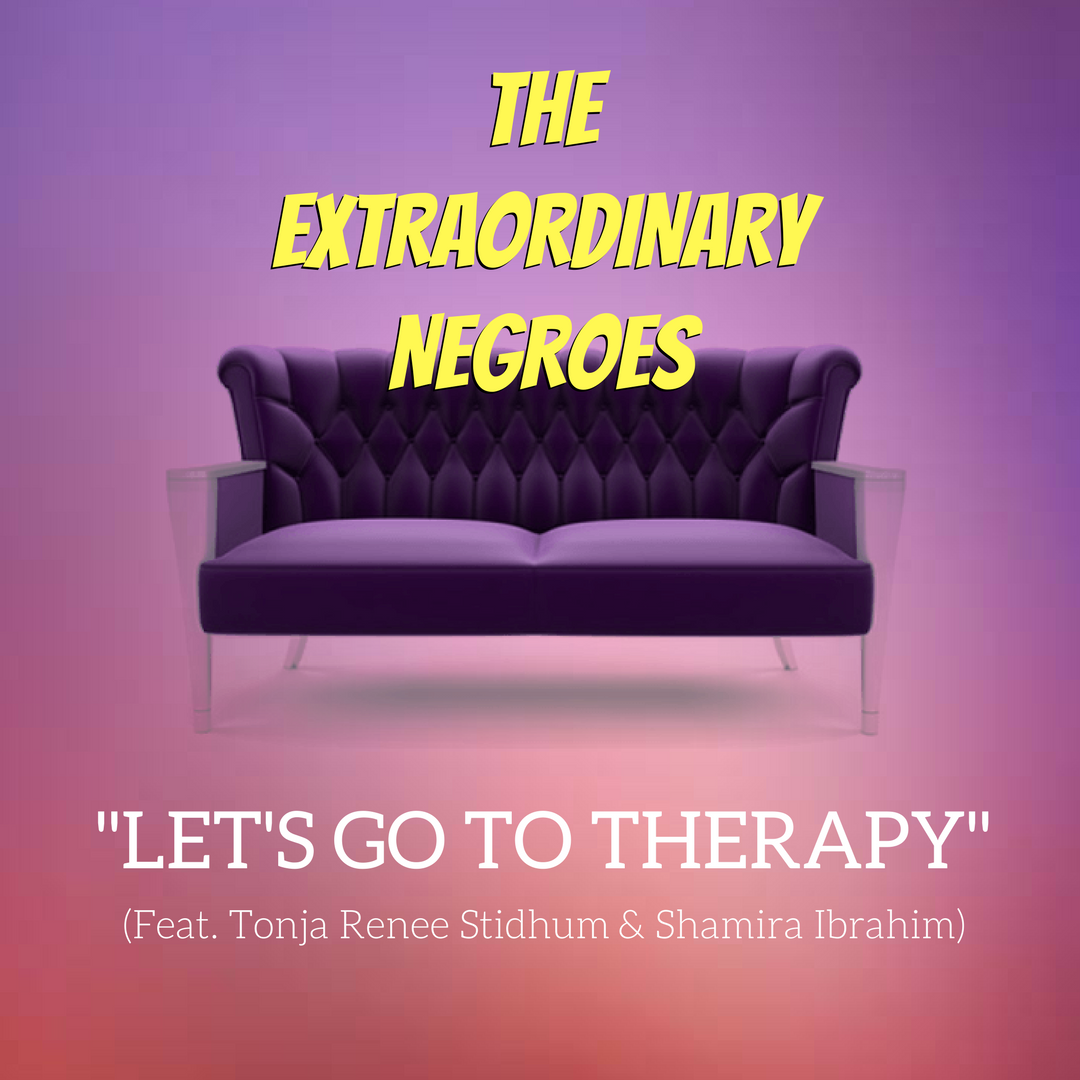 Let's Go To Therapy (Feat. Tonja Renée Stidhum & Shamira Ibrahim)