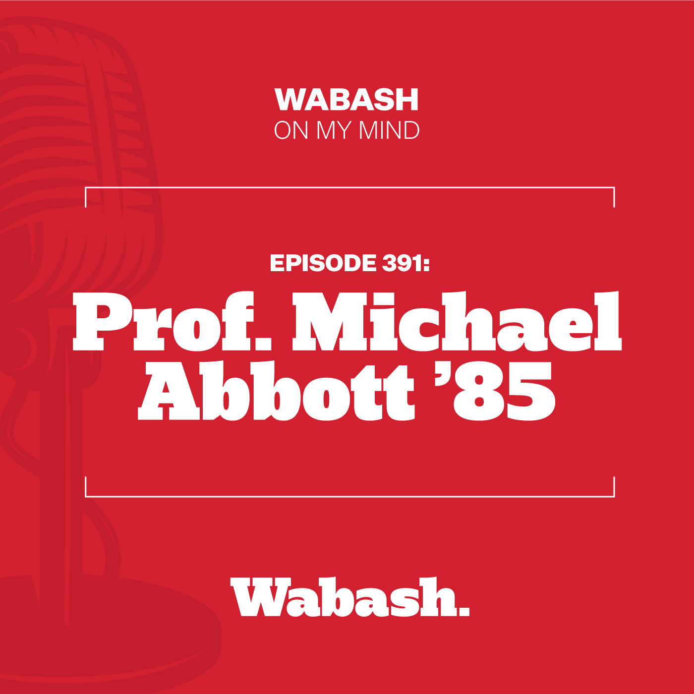 #391: Prof. Michael Abbott '85