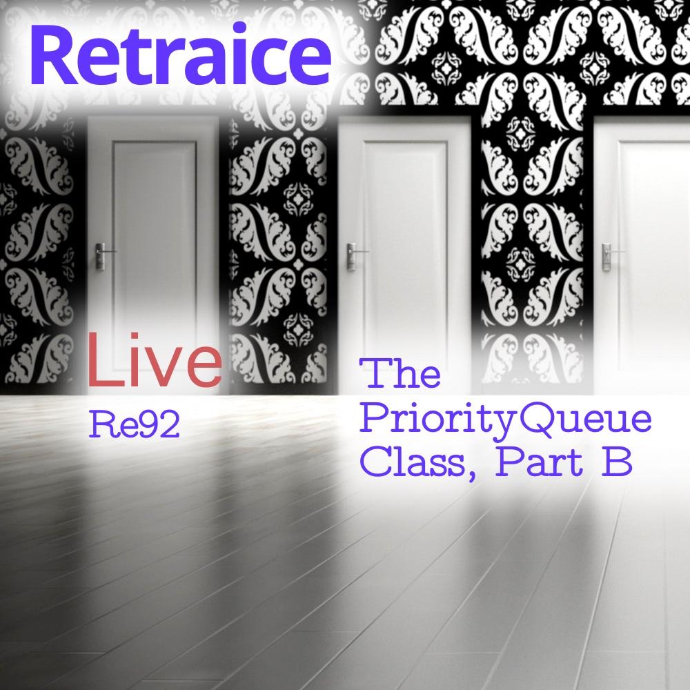 Re92: The PriorityQueue Class, Part B (BEST-FIRST-SEARCH Part 11, AIMA4e pp. 73–74)