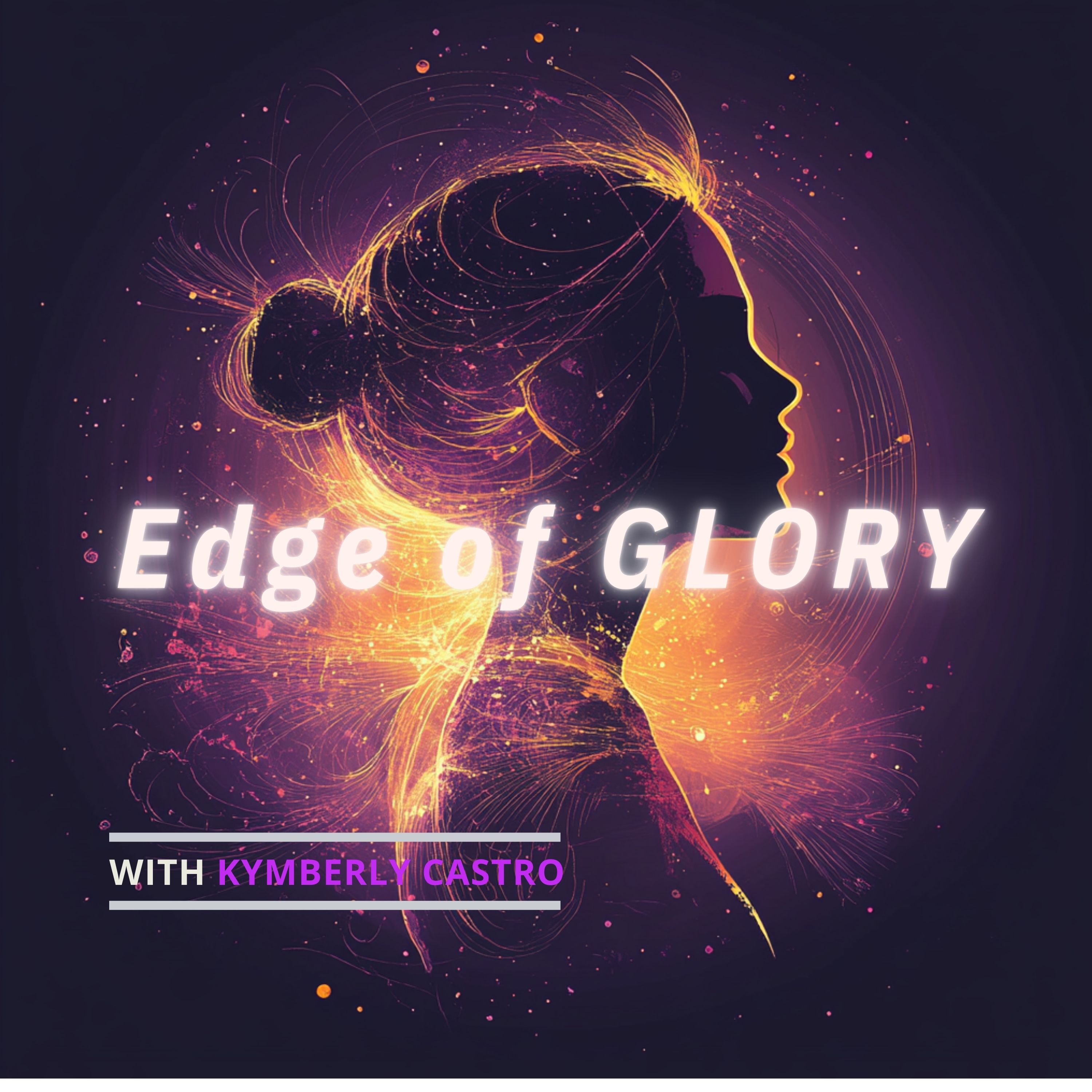 Edge of Glory Podcast for Spiritual Awakening & Divine Ascension