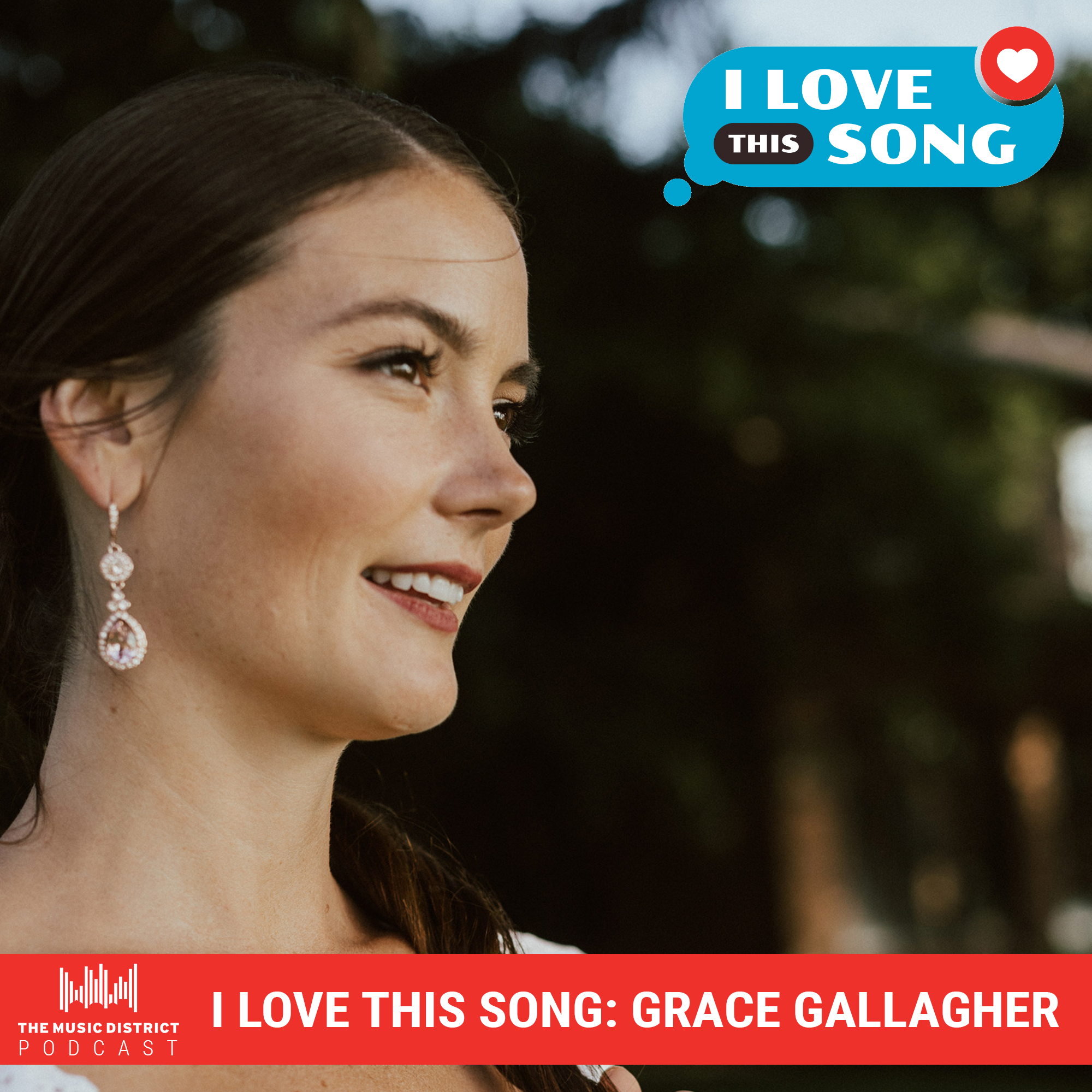 Episode 07: I Love This Song - Grace Gallagher episode artwork